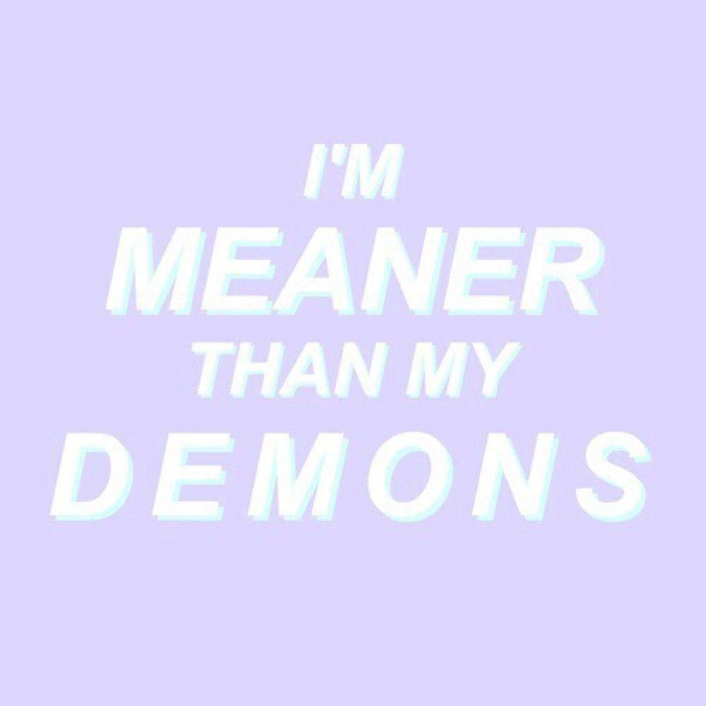 1000x1000 Free download Im meaner than my demons Pastel Goth Lavender