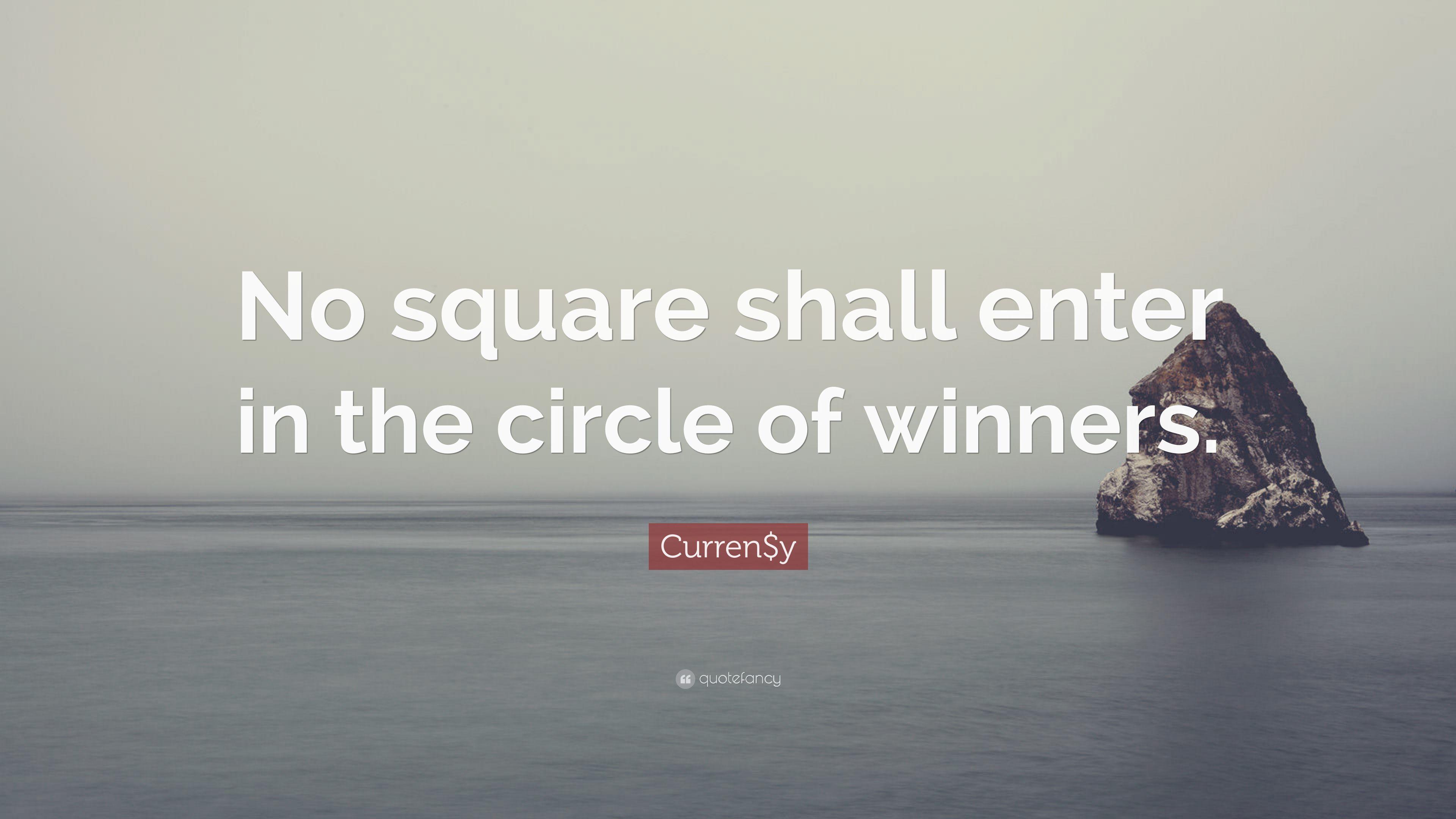 3840x2160 Curren$y Quote: “No square shall enter in the circle of winners.” 7