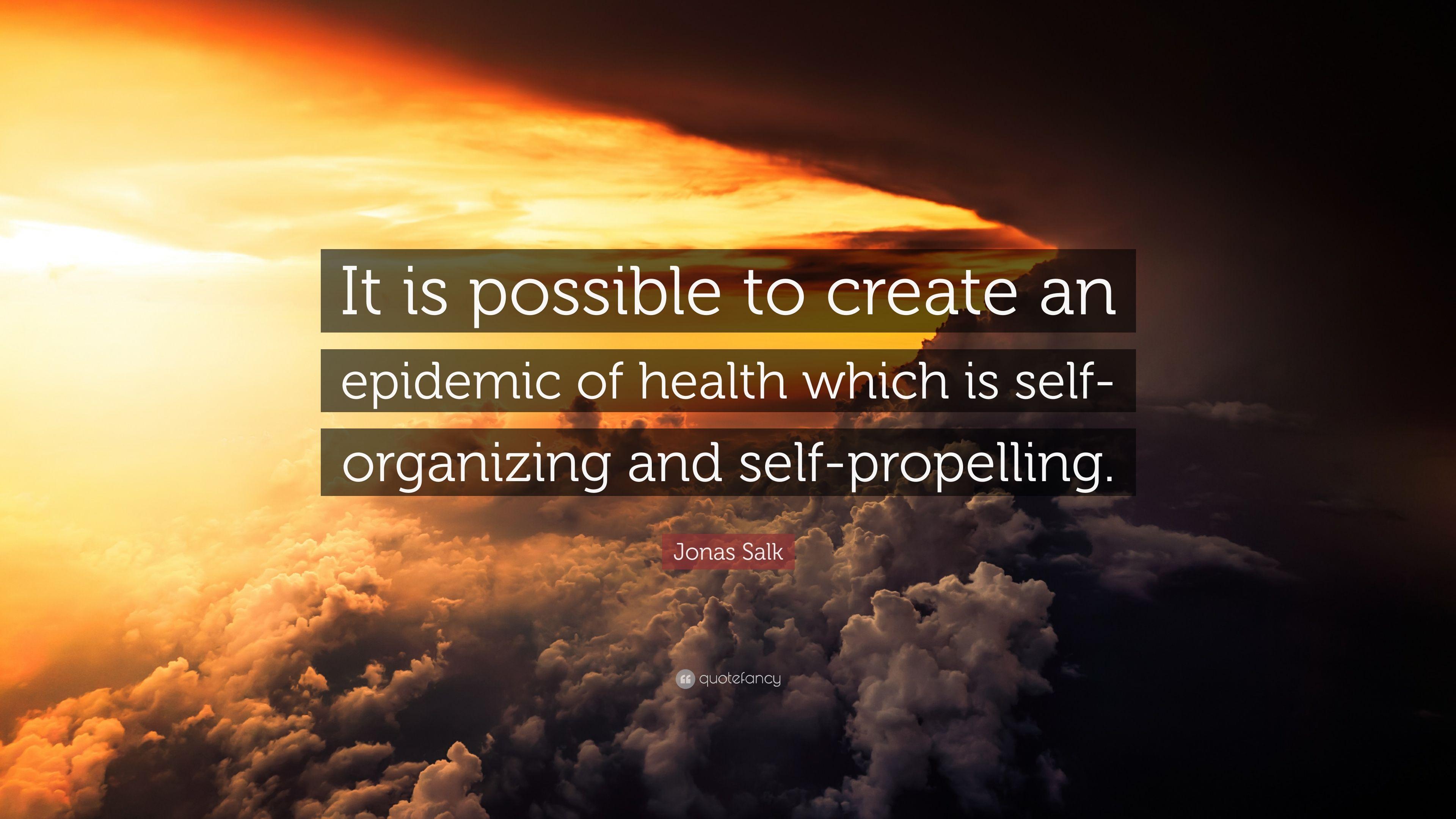 3840x2160 Jonas Salk Quote: “It is possible to create an epidemic of health