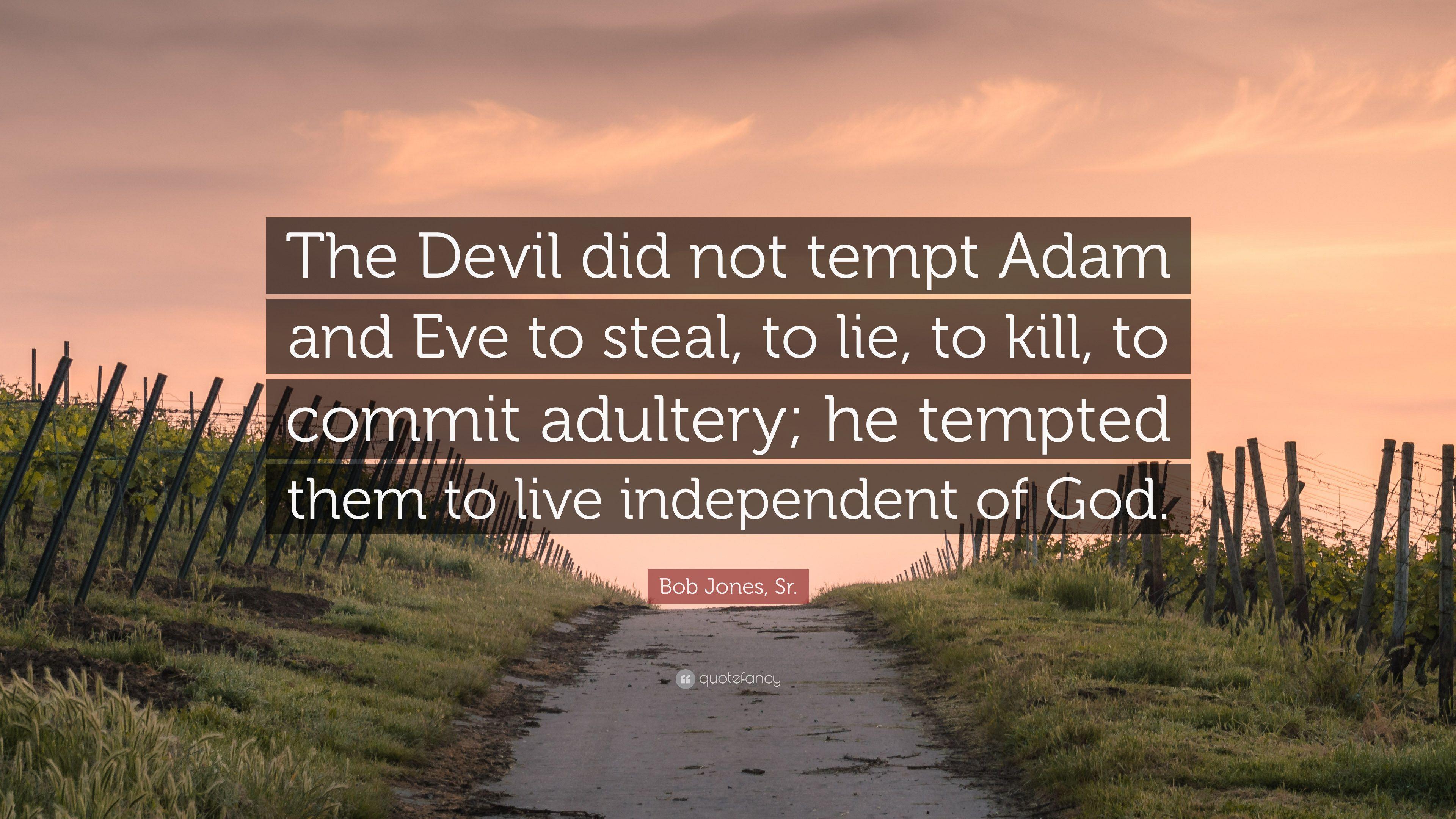 3840x2160 Bob Jones, Sr. Quote: “The Devil did not tempt Adam and Eve to