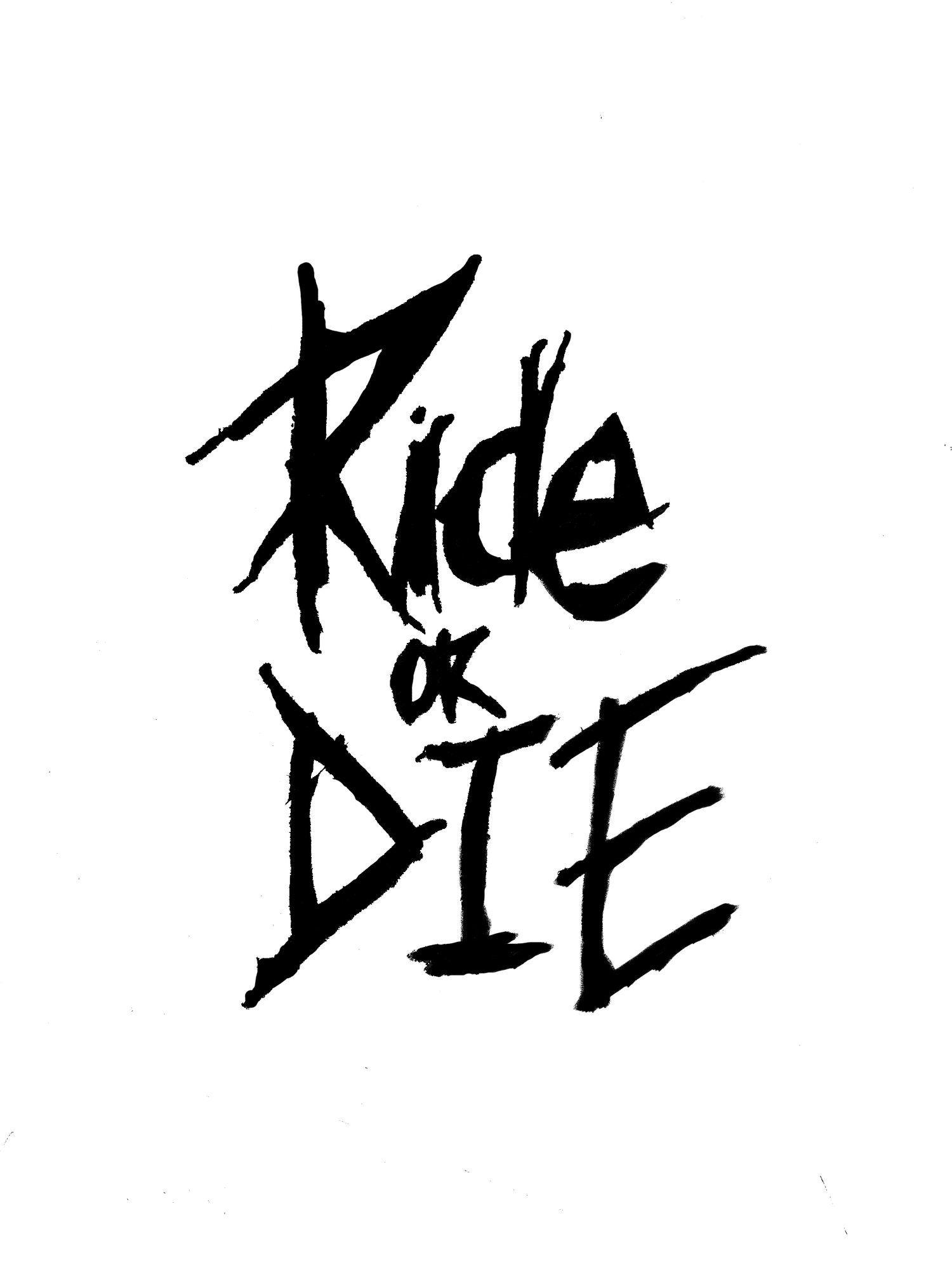 Ride Ride Or Die HD phone wallpaper  Pxfuel