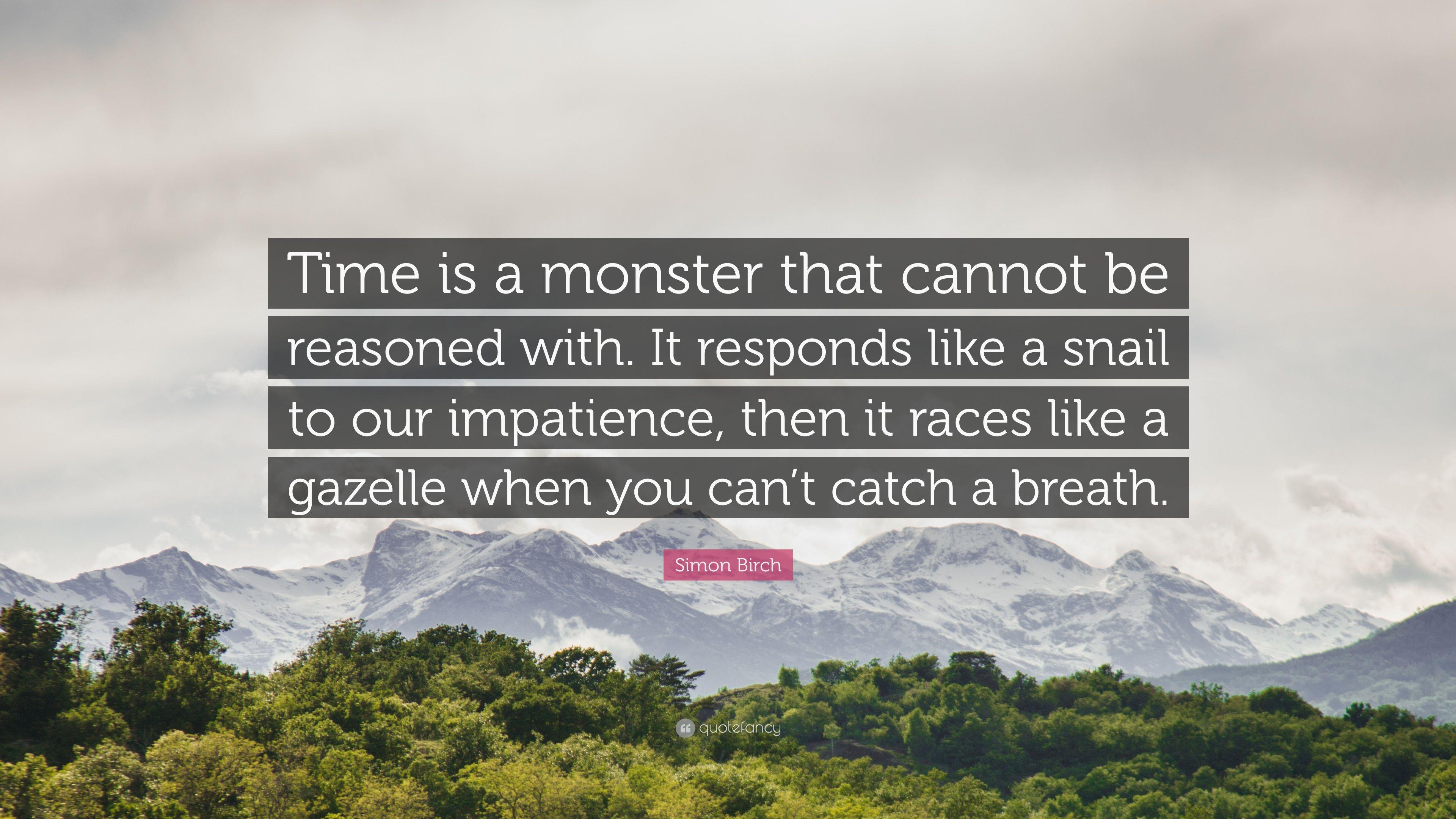 3840x2160 Simon Birch Quote: “Time is a monster that cannot be reasoned