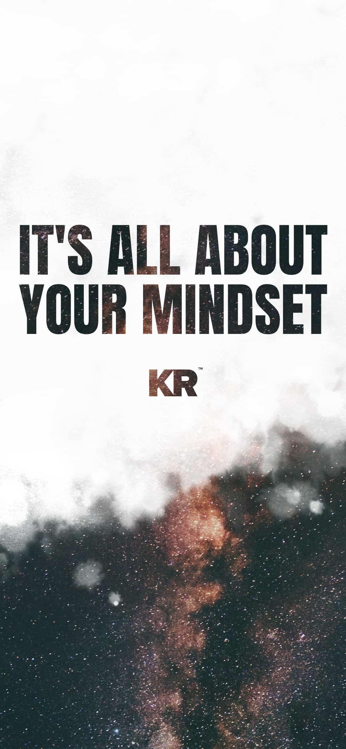 Mindset Is Everything Wallpapers  Wallpaper Cave