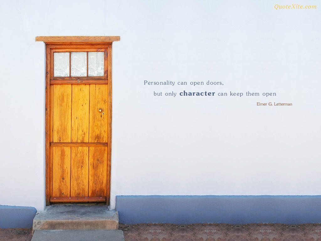 1024x768 Personality can open doors, but only character can keep them open