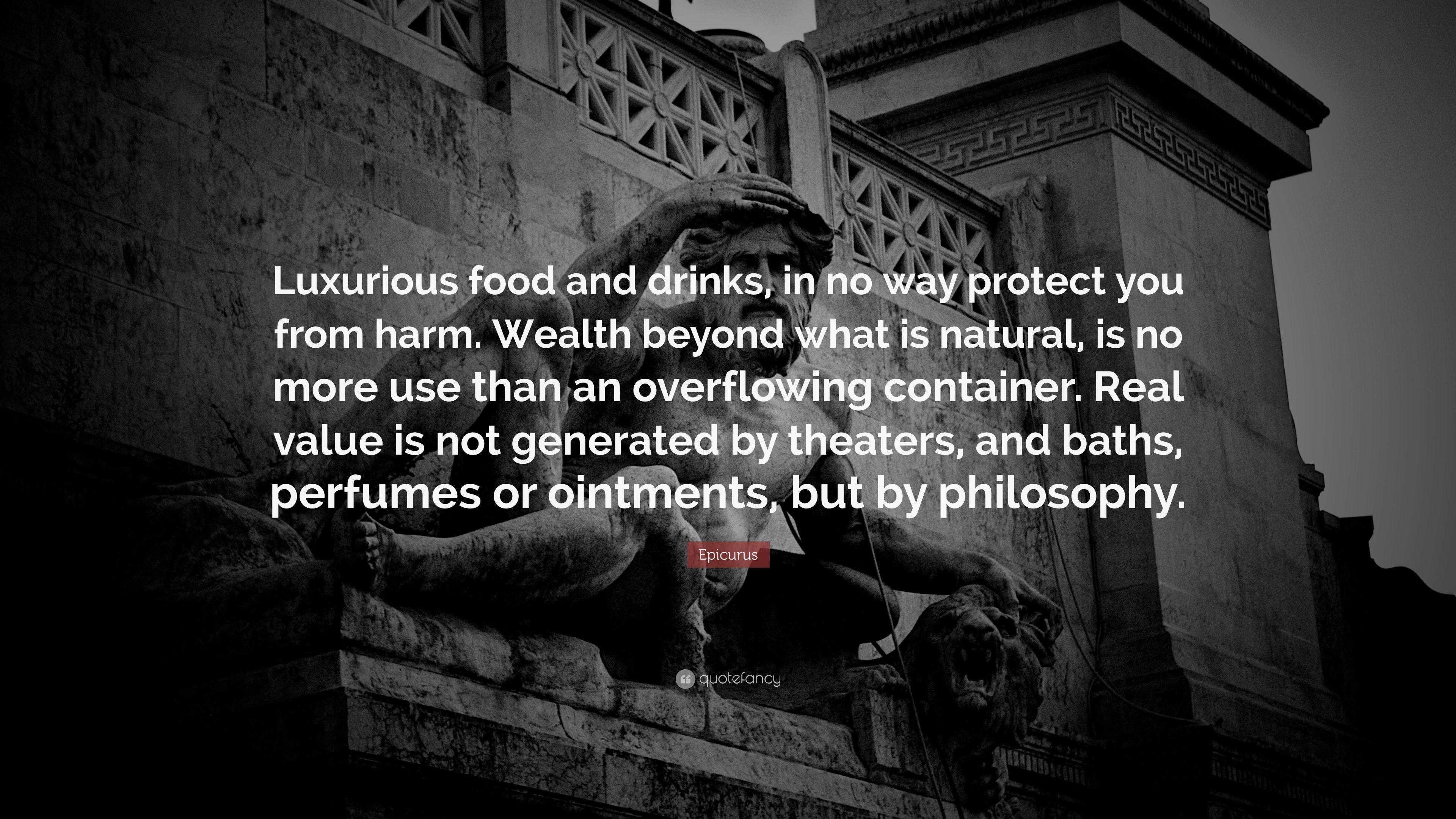 3840x2160 Epicurus Quote: “Luxurious food and drinks, in no way protect you