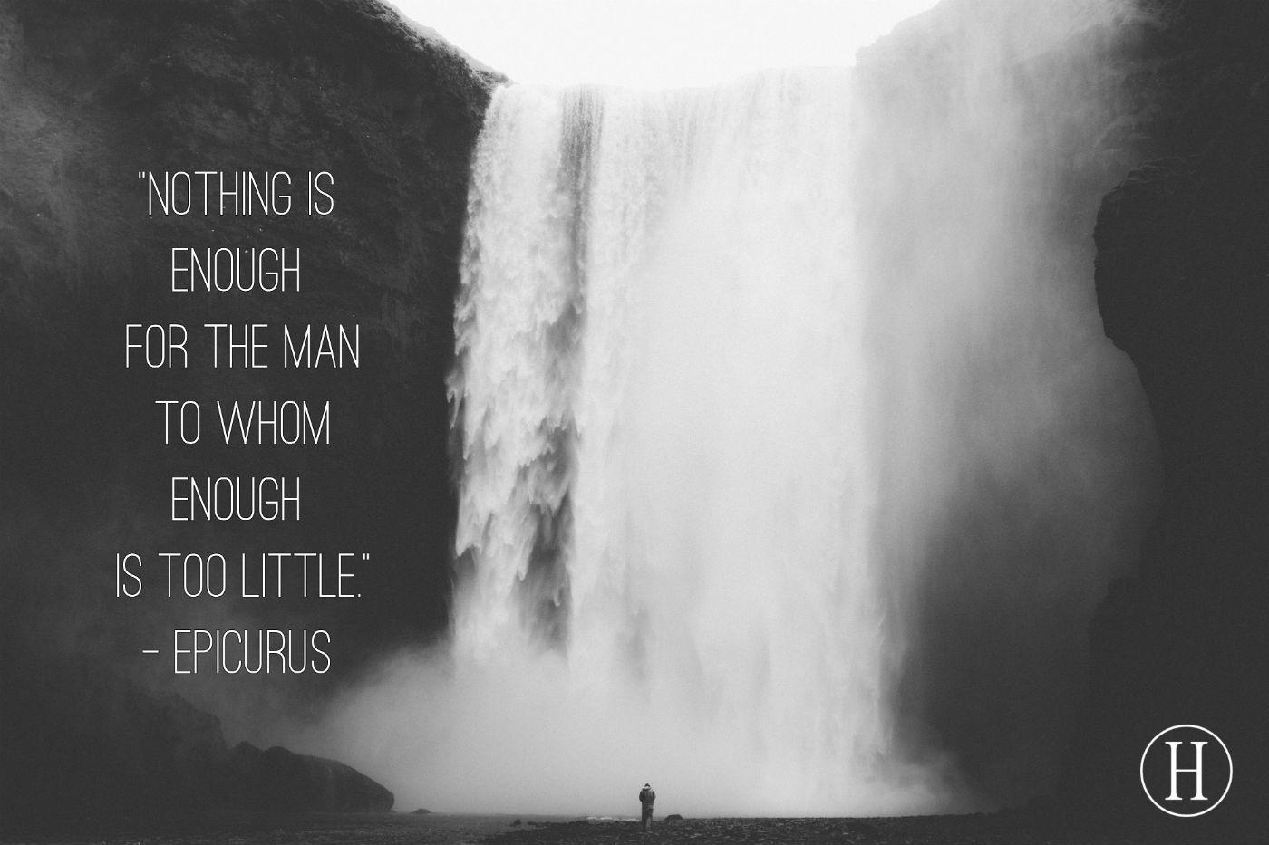 1400x933 Nothing is enough for the man to whom enough is too little