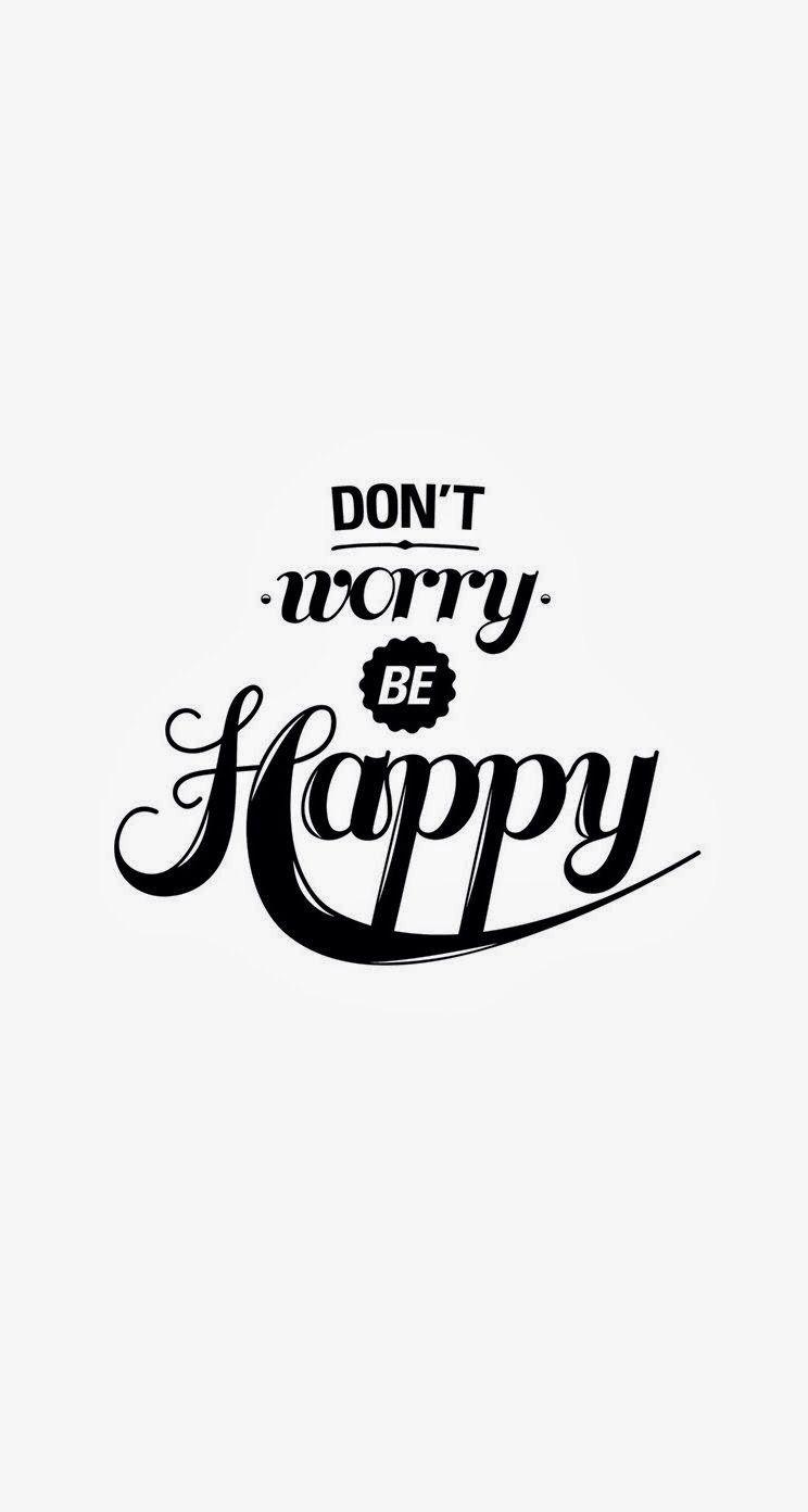 Don't Worry Be Happy Wallpapers - Top Free Don't Worry Be Happy Backgrounds  - WallpaperAccess