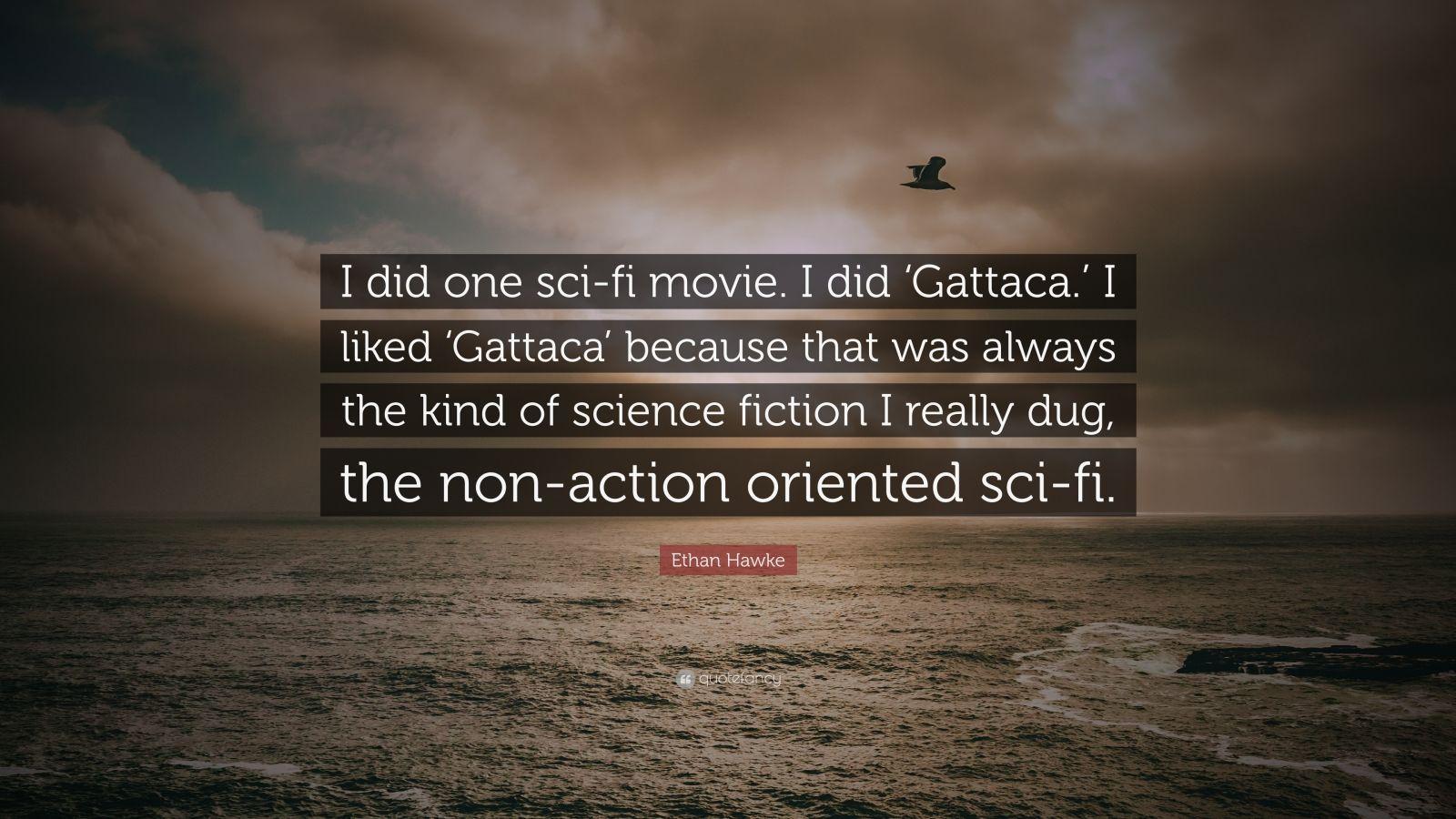 1600x900 Ethan Hawke Quote: “I Did One Sci Fi Movie. I Did 'Gattaca.' I