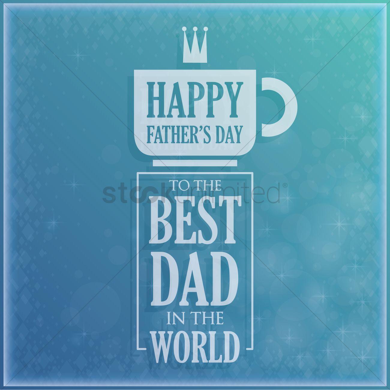 1300x1300 Happy father's day wallpaper Vector Image