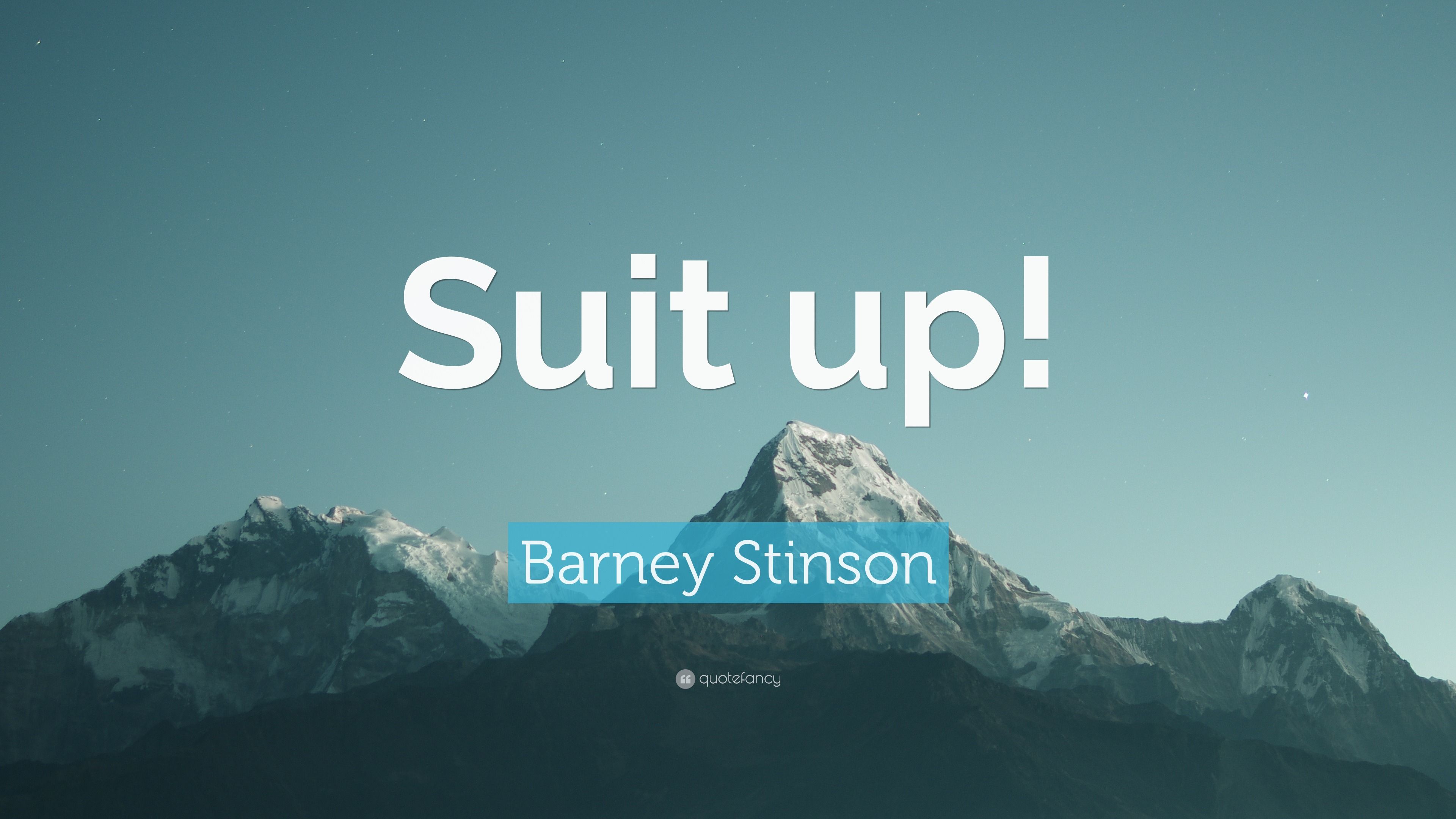3840x2160 Barney Stinson Quote: “Suit up!”