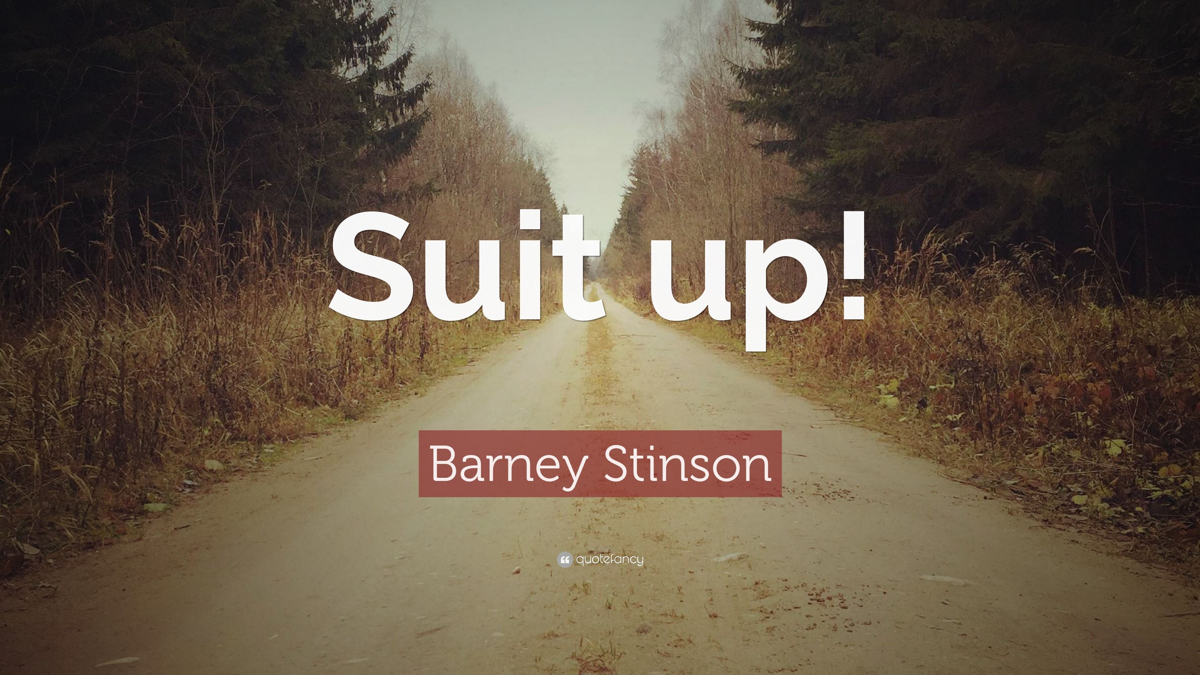 3840x2160 Barney Stinson Quote: “Suit up!”