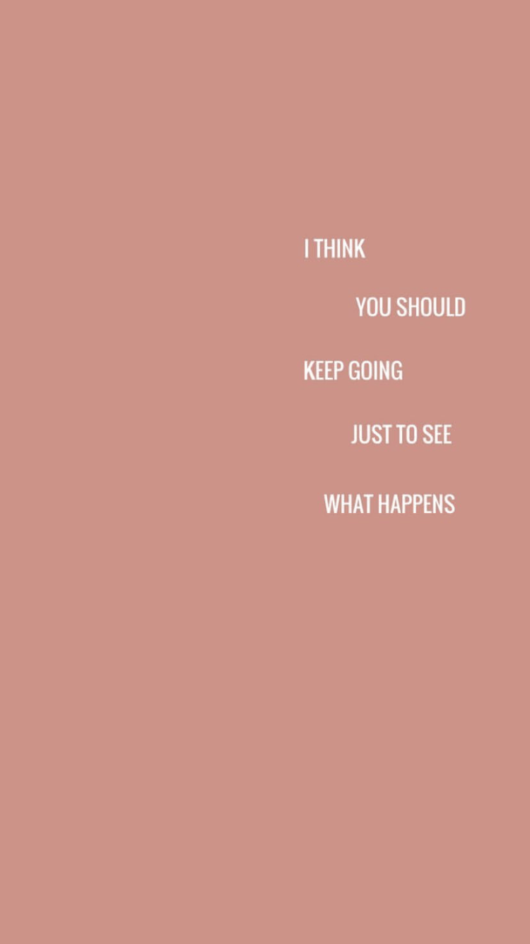 Keep Going Wallpapers - Top Free Keep Going Backgrounds - WallpaperAccess