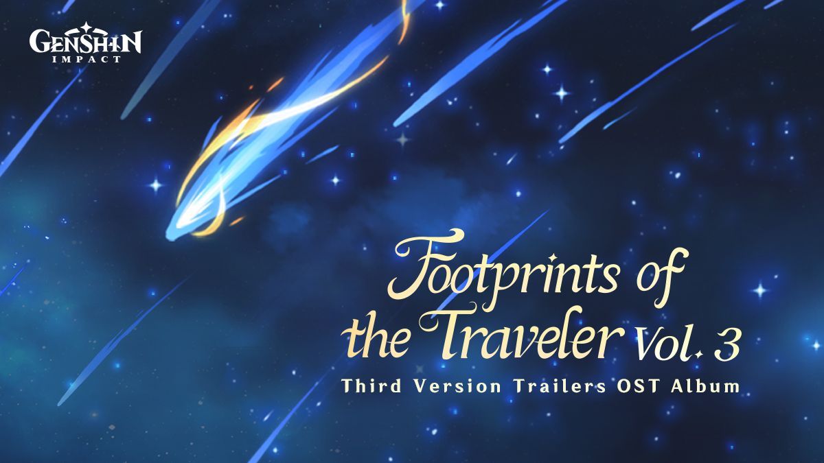 1200x675 Footprints of the Traveler Vol. 3｜Genshin Impact