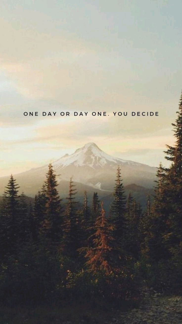 736x1308 One day or day you decide