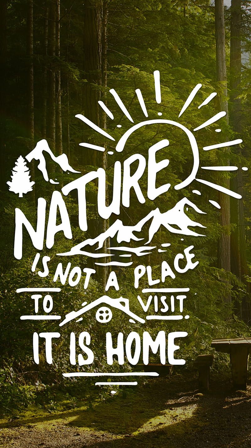 800x1423 Nature Quote, home, nation, nature, quotes, super, vice, wisdom, world, HD phone wallpaper