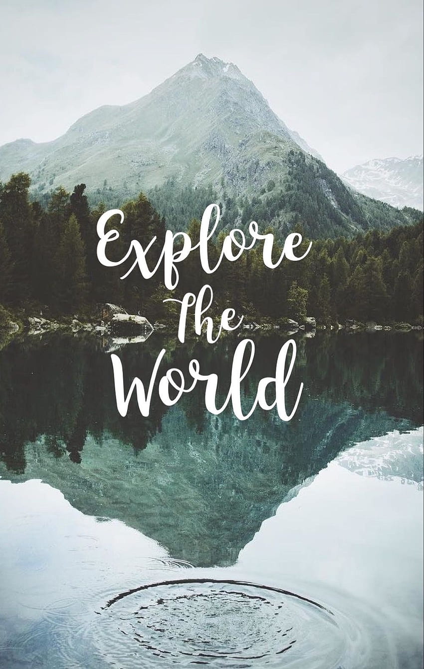 850x1340 Follow in 2019. quotes, Nature quotes, Cute Travel Quote HD phone wallpaper