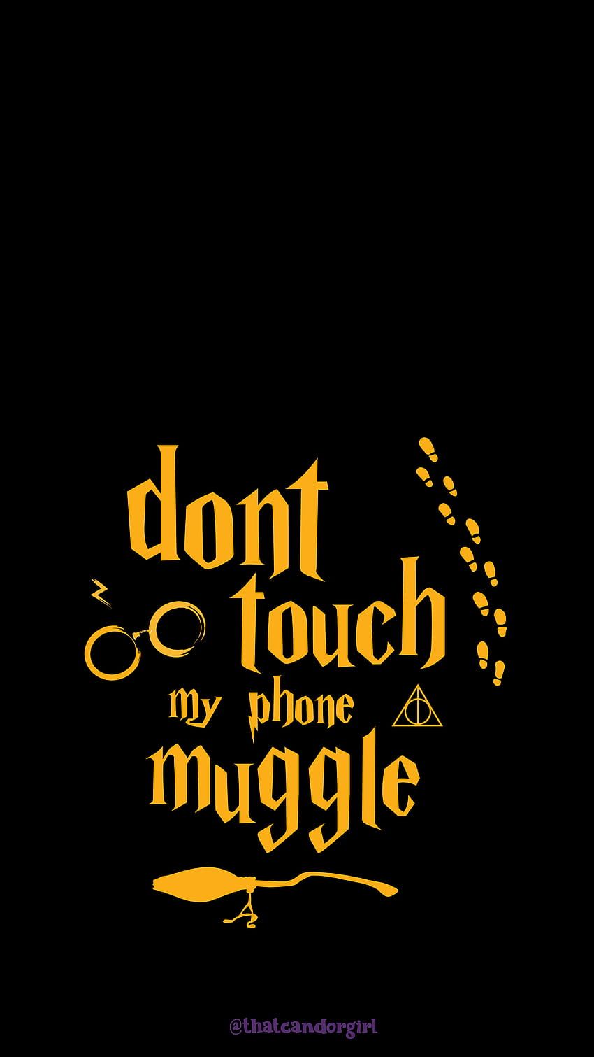 850x1511 Don't Touch My Phone Muggle: Harry Potter Theme Witty : Marauder's Map Footsteps & Glasses. Harry potter theme, Witty, Touch me HD phone wallpaper