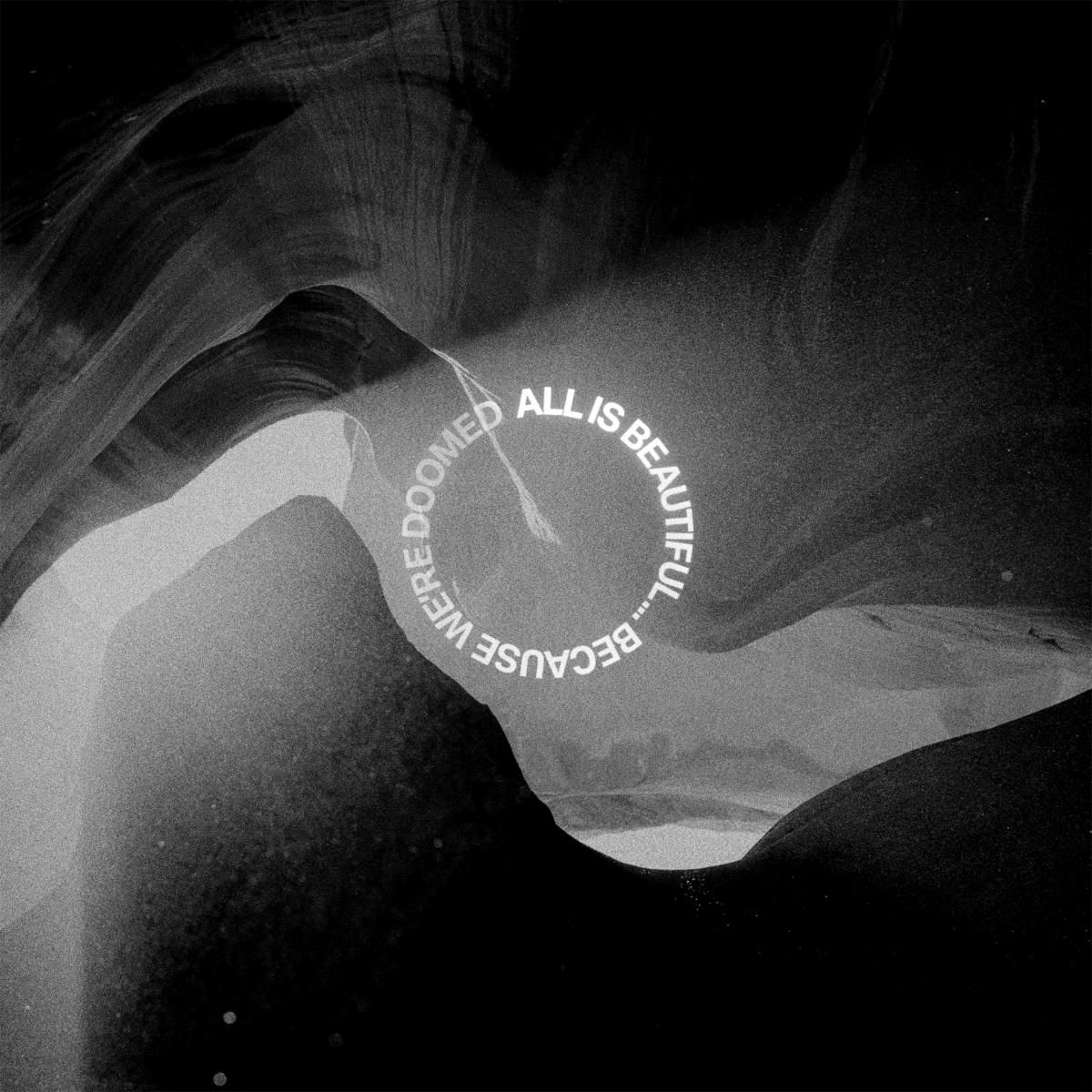 1200x1200 ALBUM REVIEW: ALL IS BEAUTIFULBECAUSE WE'RE DOOMED Came As Romans Sound Magazine