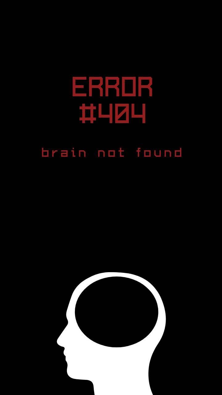 720x1280 brain not found wallpaper
