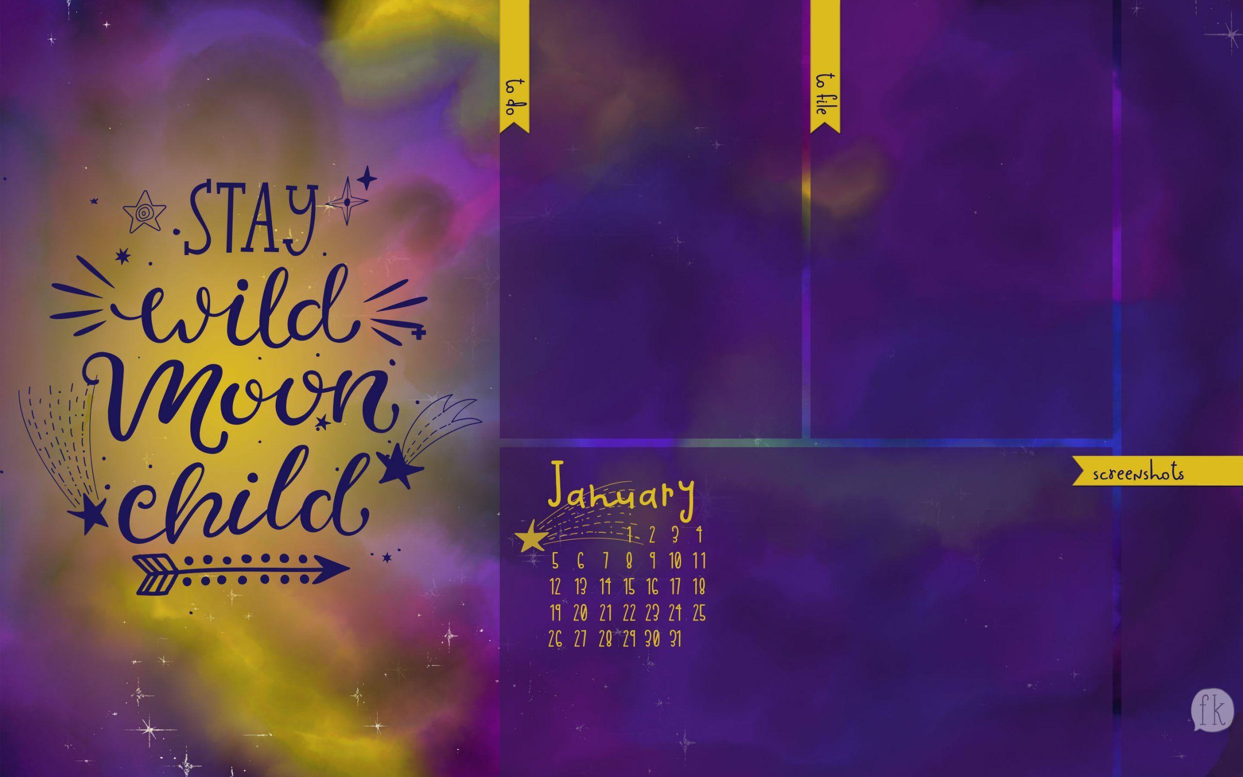 2560x1600 January Wallpaper: Stay Wild, Moon Child