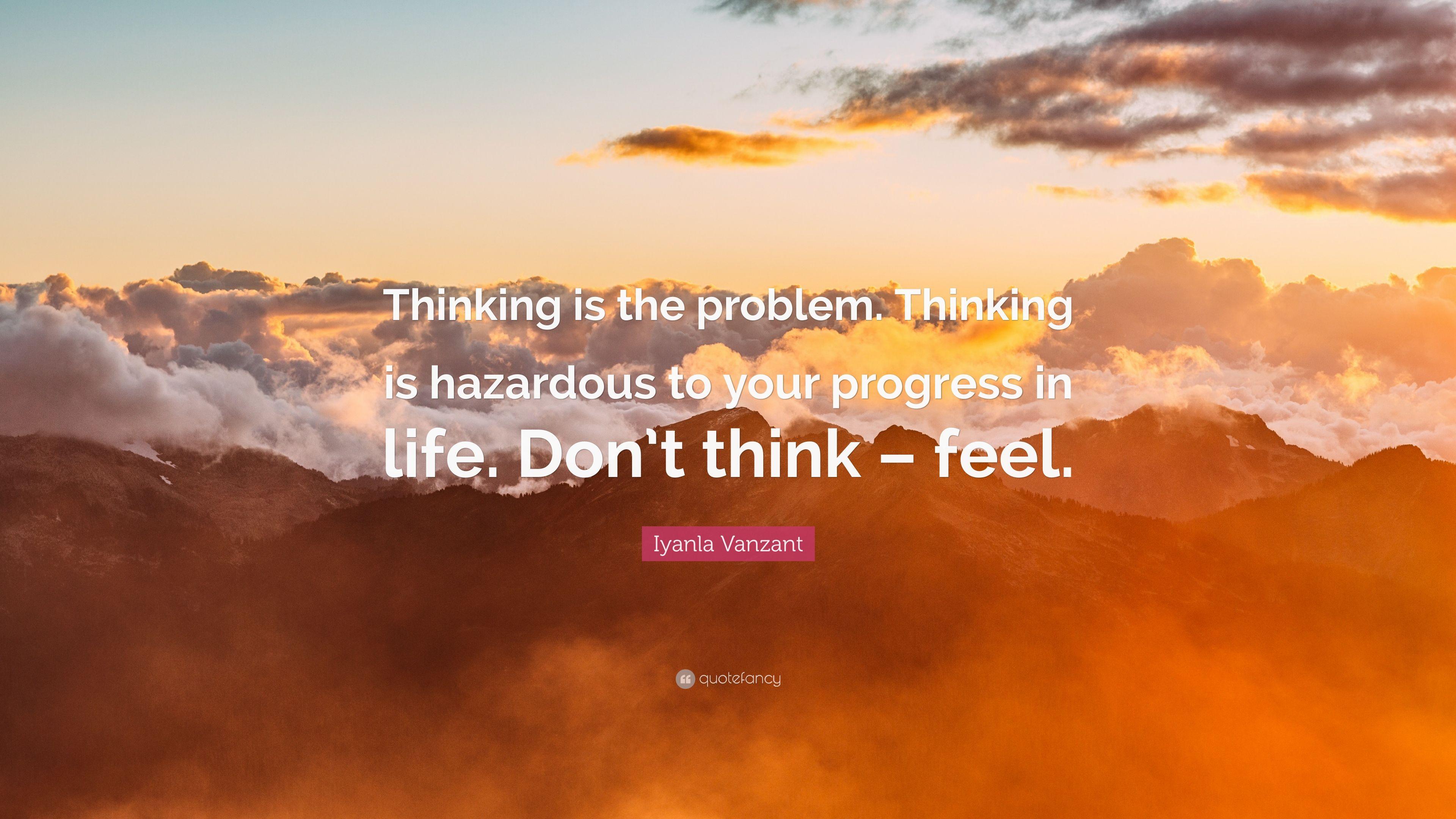 3840x2160 Iyanla Vanzant Quote: “Thinking is the problem. Thinking is
