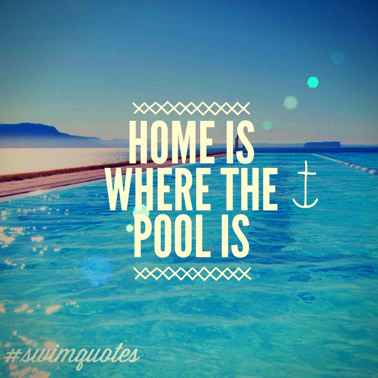 1280x1280 Home là nơi có hồ bơi #Swimming #Quotes #swimquotes.  Bơi lội