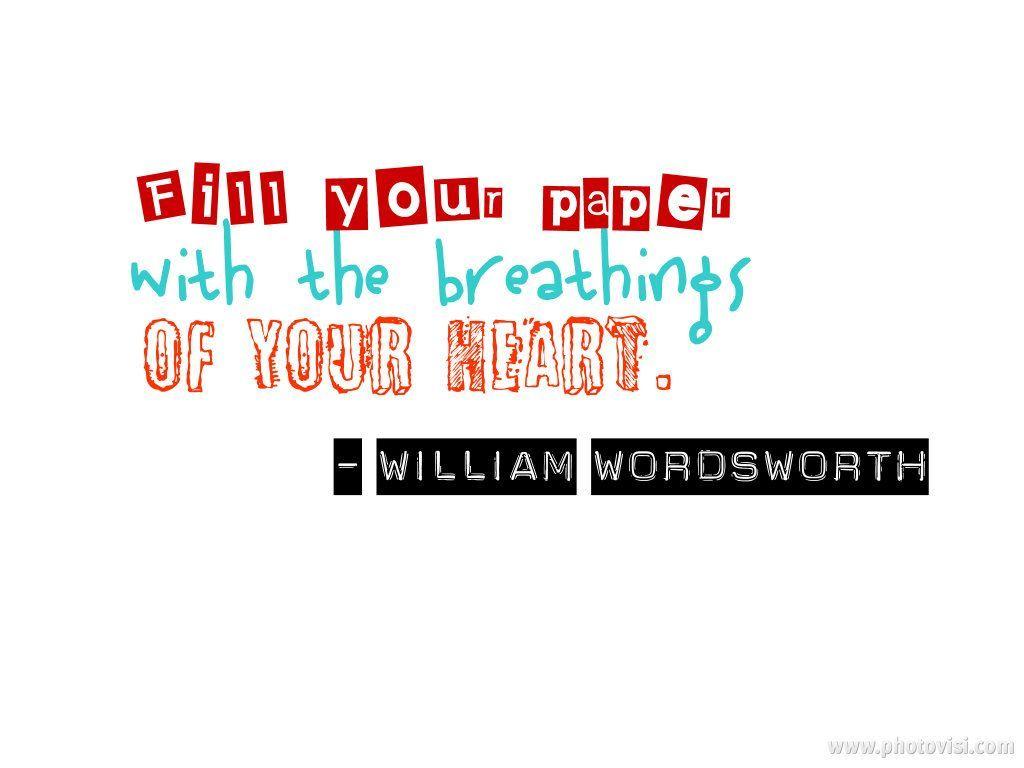 1024x768 Writing quote of the day from the amazing William Wordsworth