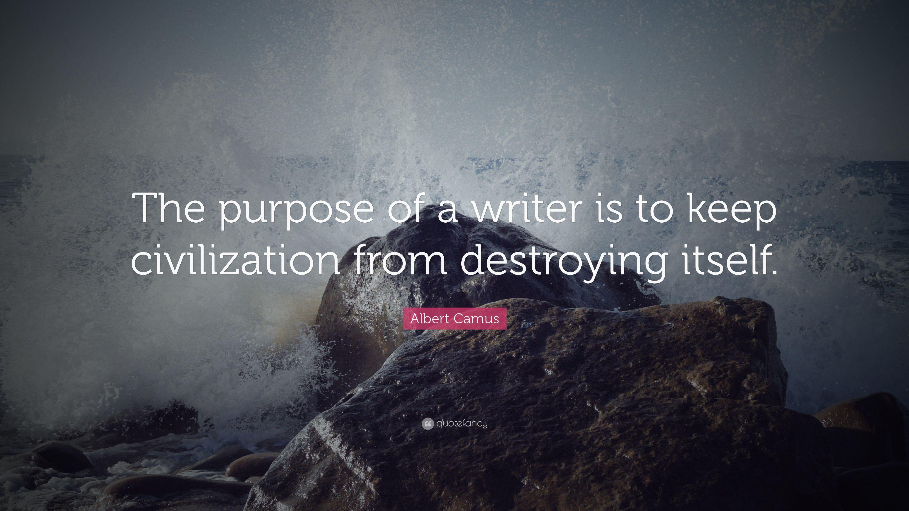 3840x2160 Albert Camus Quote: “The purpose of a writer is to keep civilization