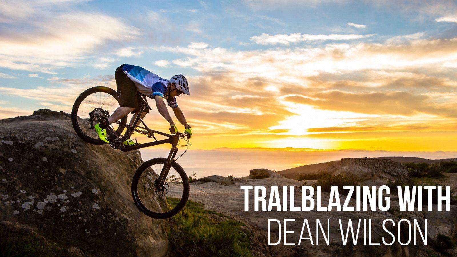 1600x900 Trailblazing with Dean Wilson Feature Stories