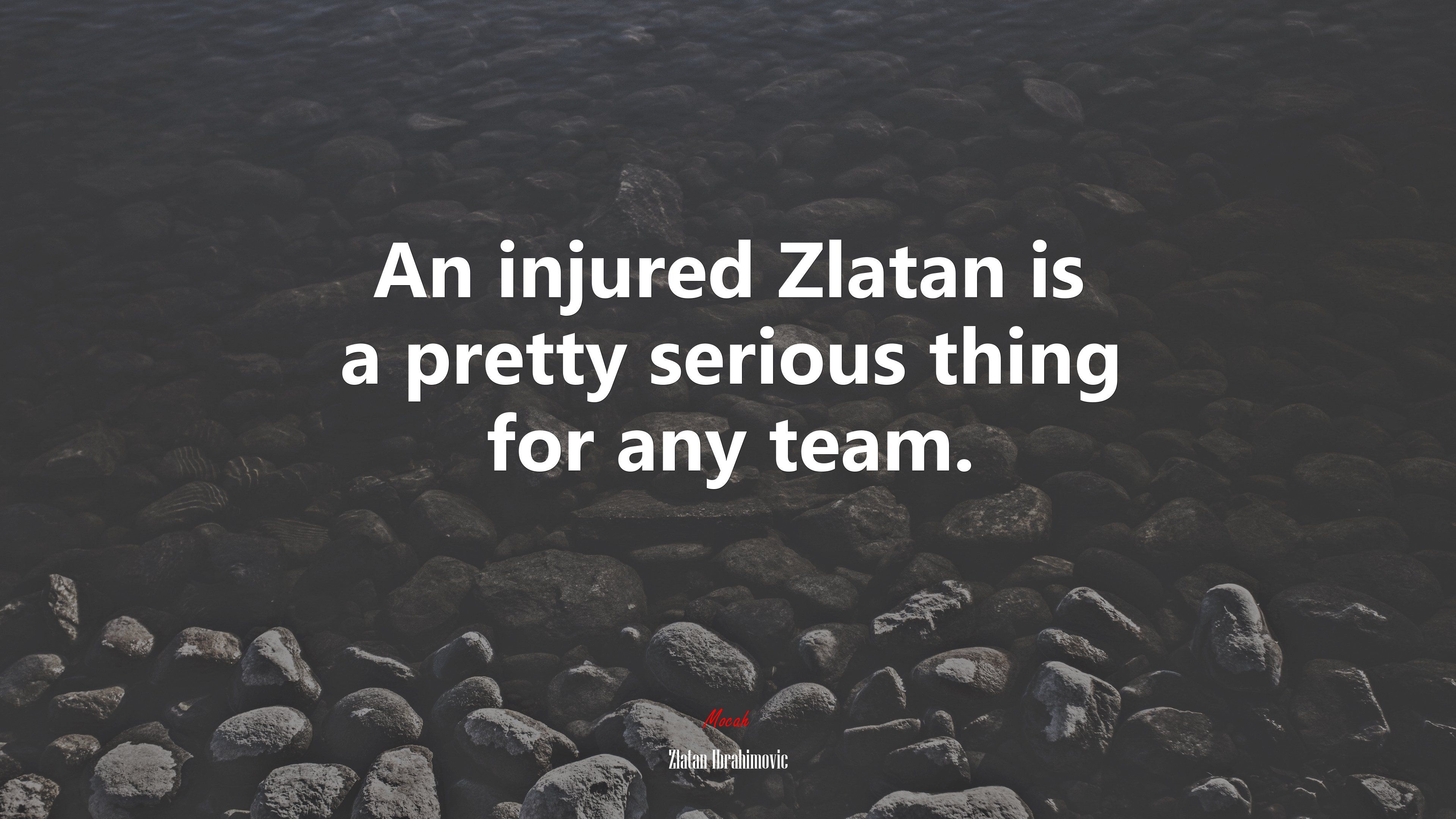 3840x2160 An injured Zlatan is a pretty serious thing for any team. Zlatan Ibrahimovic quote, HD Wallpaper