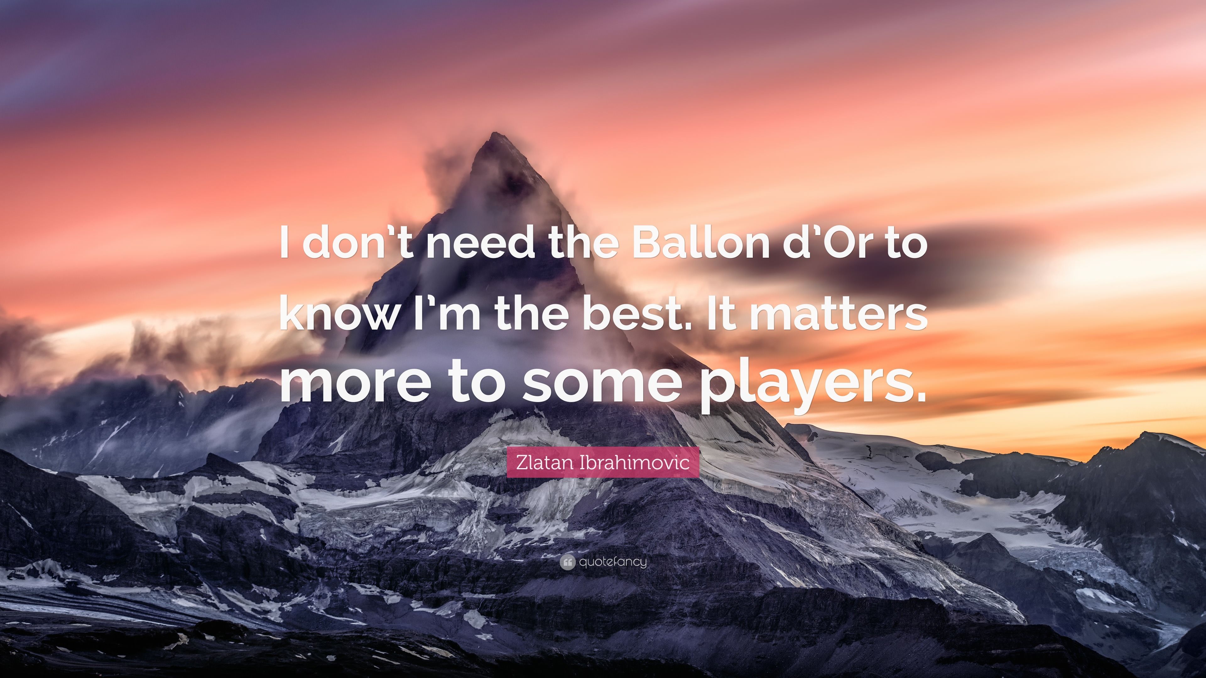 3840x2160 Zlatan Ibrahimovic Quote: “I don't need the Ballon d'Or to know I'm the