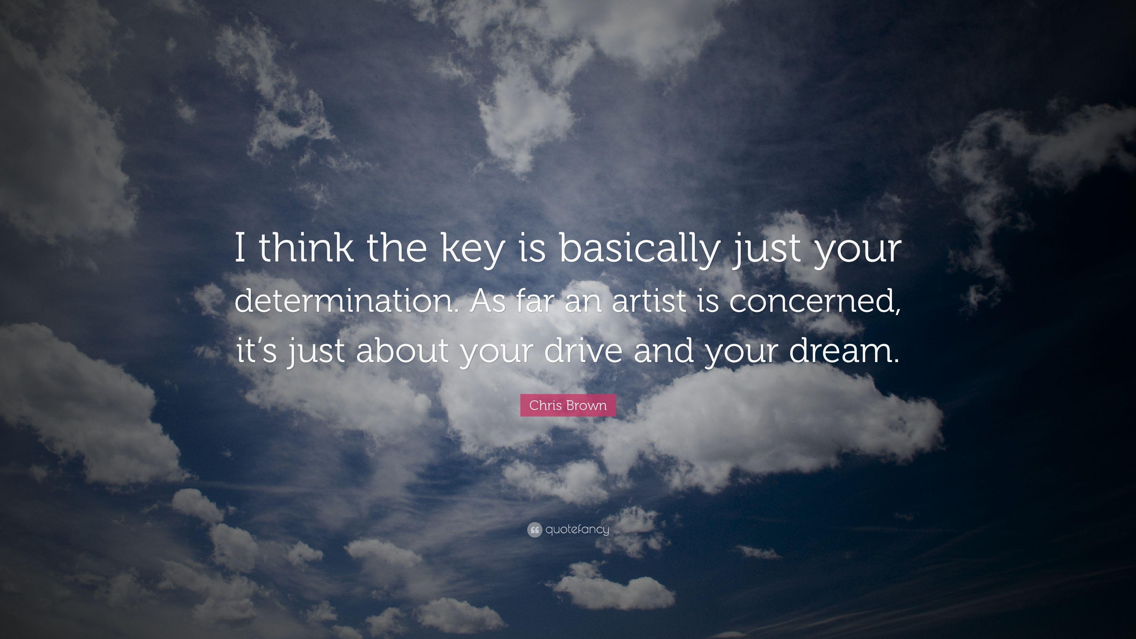 3840x2160 Chris Brown Quote: “I think the key is basically just your