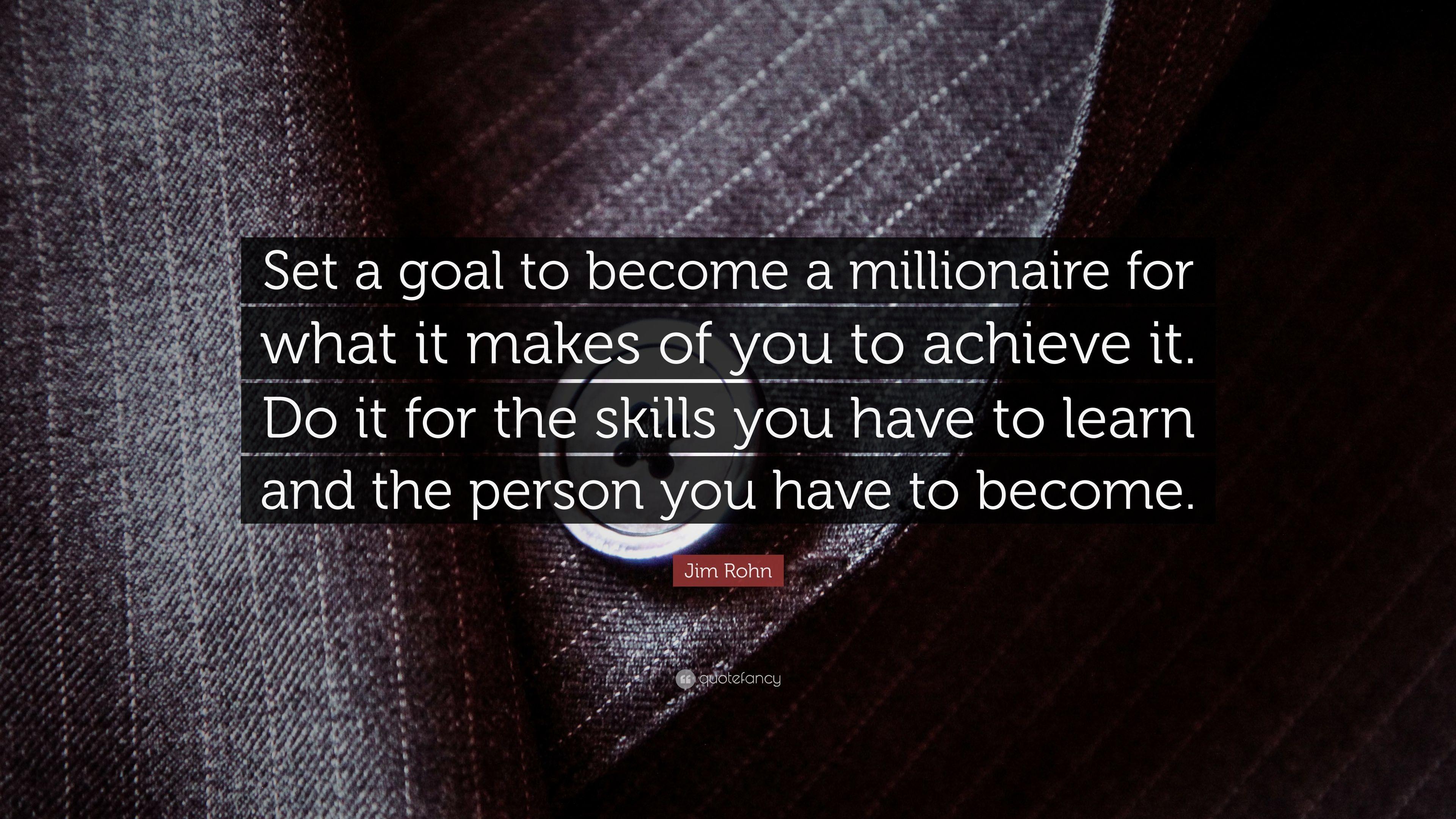 3840x2160 Jim Rohn Quote: “Set a goal to become a millionaire for what it