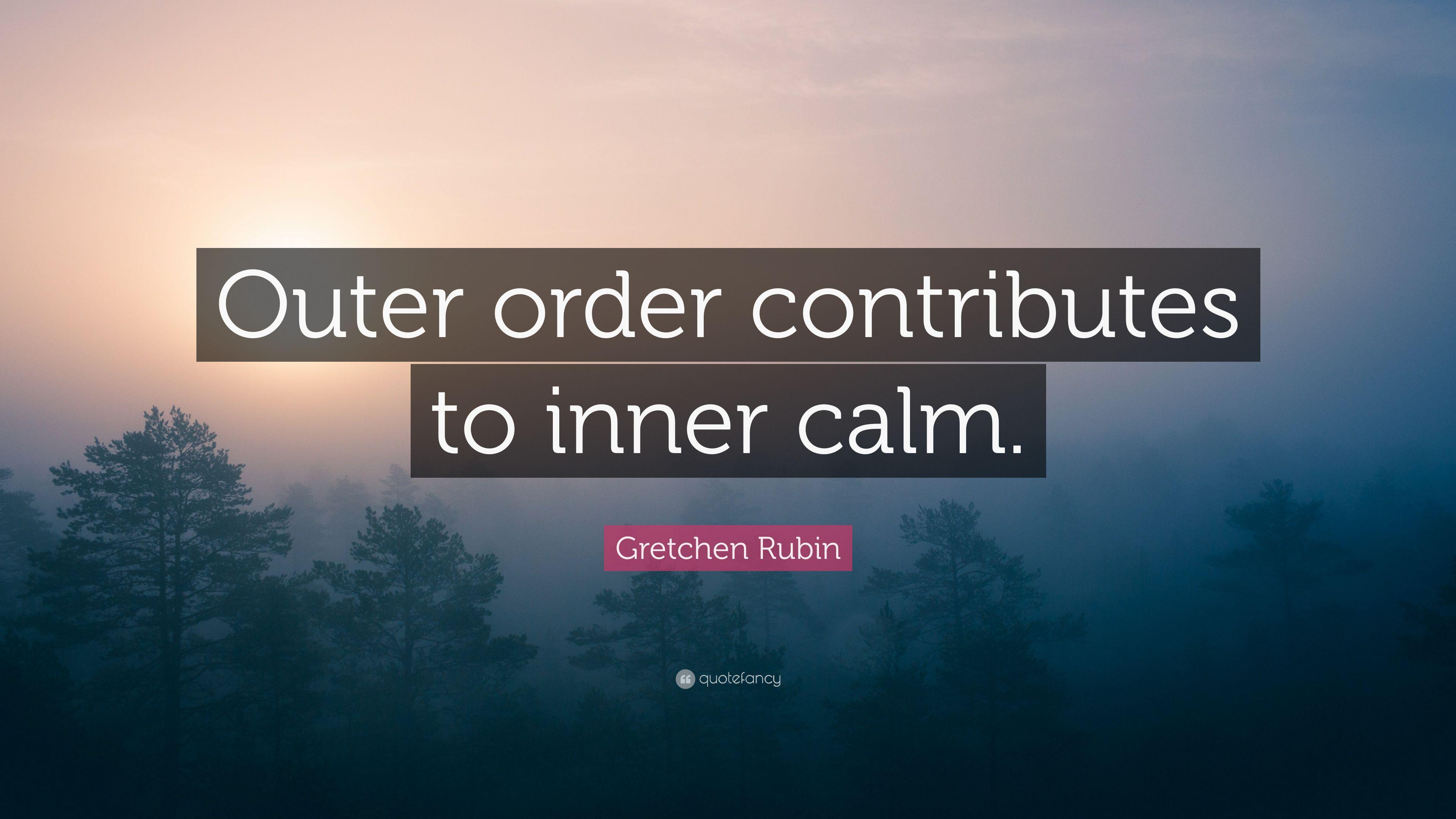 3840x2160 Gretchen Rubin Quote: “Outer order contributes to inner calm.” 7