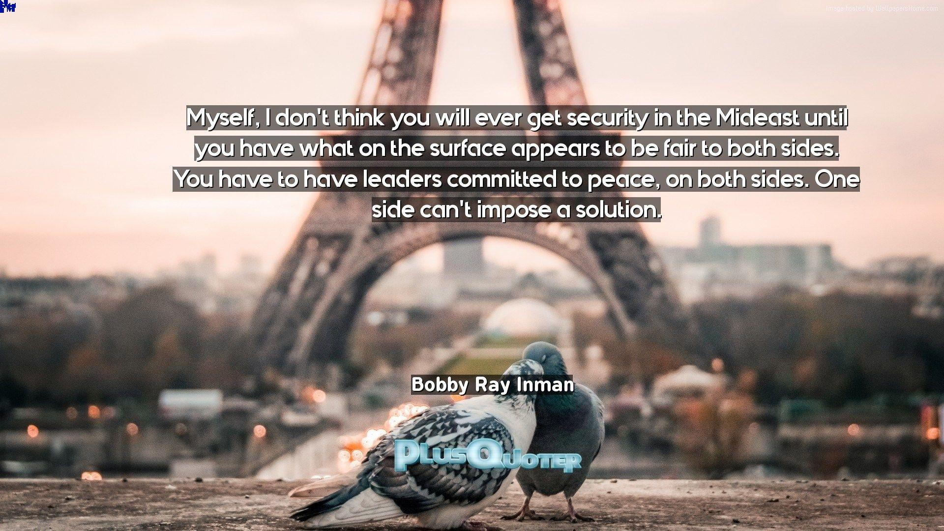 1920x1080 Myself, I don't think you will ever get security in the Mideast