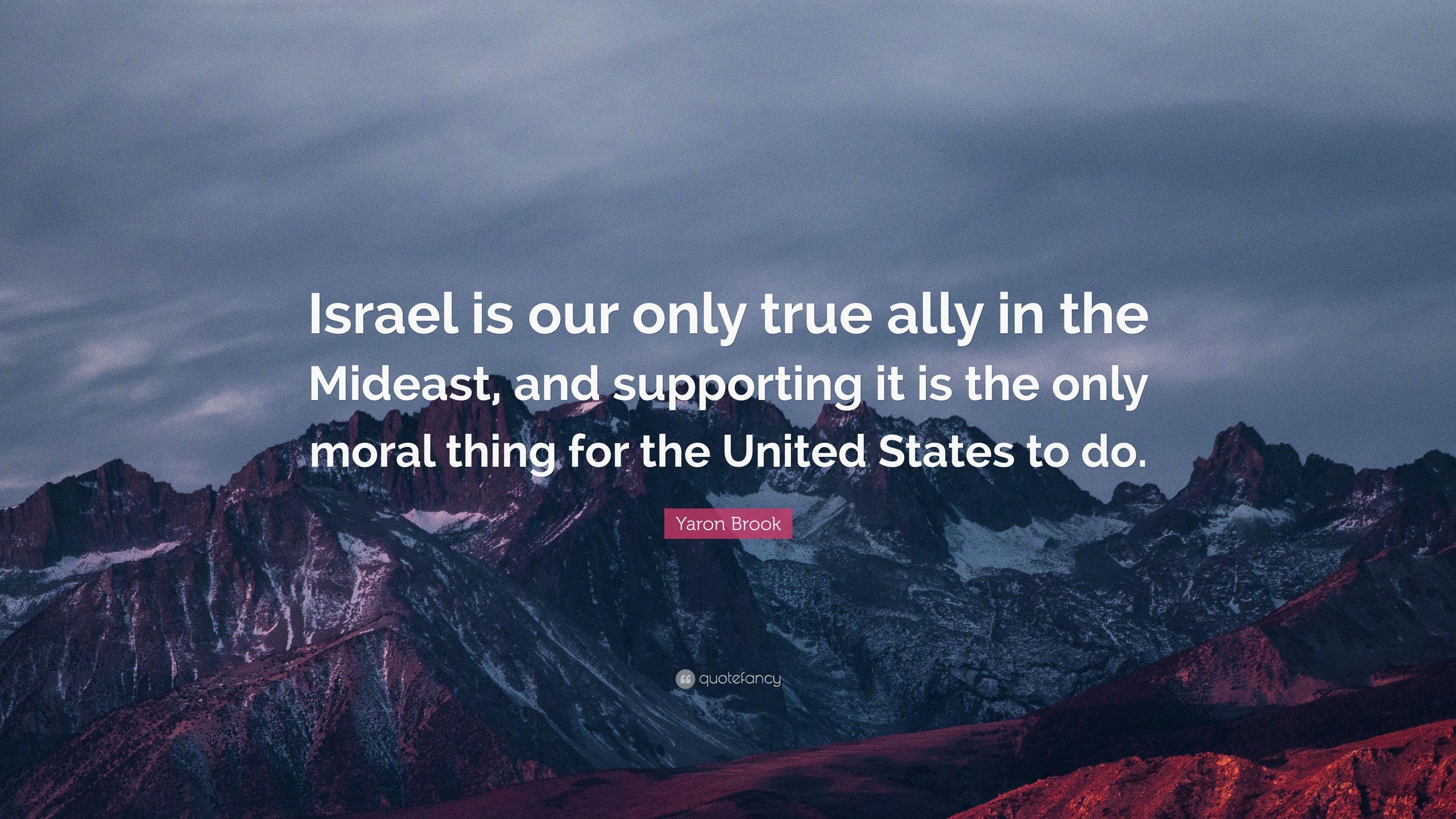 3840x2160 Yaron Brook Quote: “Israel is our only true ally in the Mideast