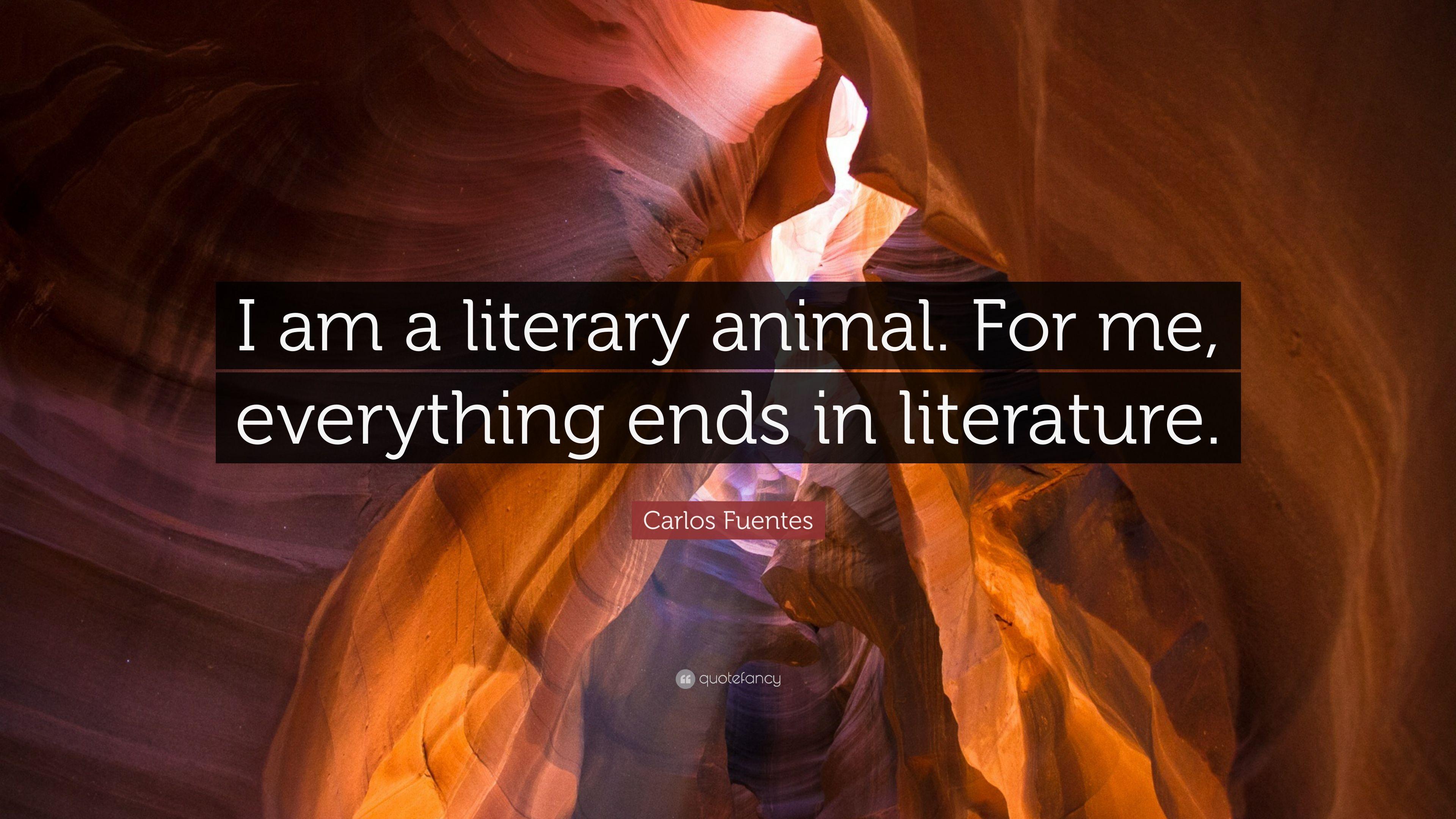 3840x2160 Carlos Fuentes Quote: “I am a literary animal. For me, everything