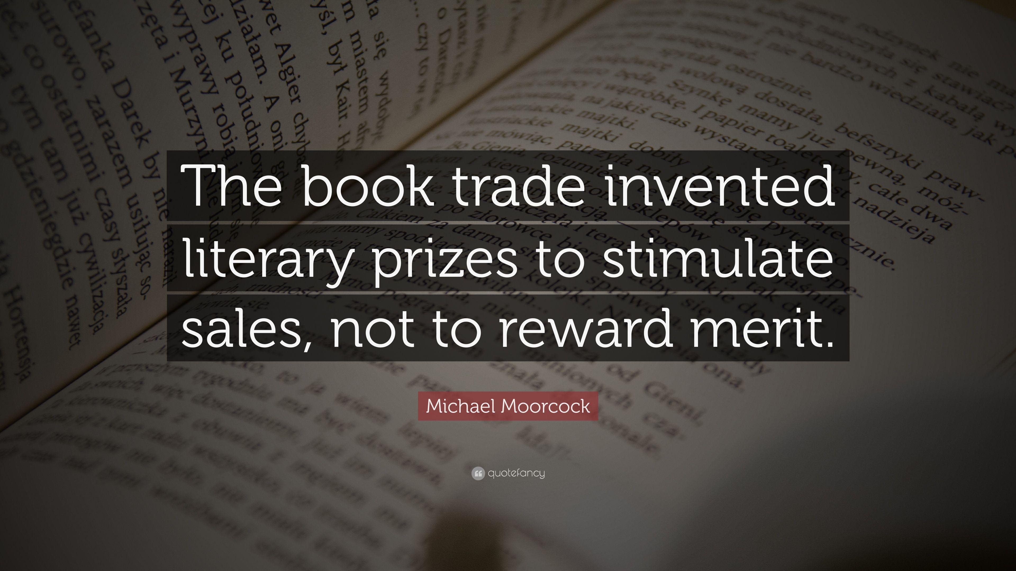 3840x2160 Michael Moorcock Quote: “The book trade invented literary prizes