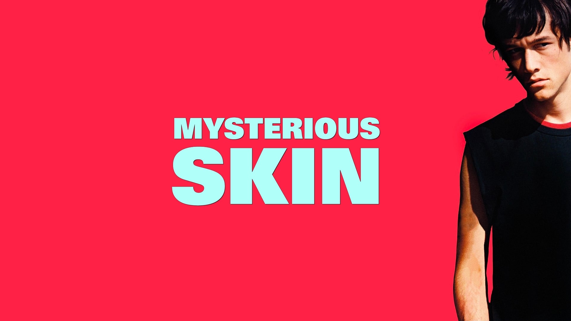 1920x1080 Mysterious Skin to Watch and Stream