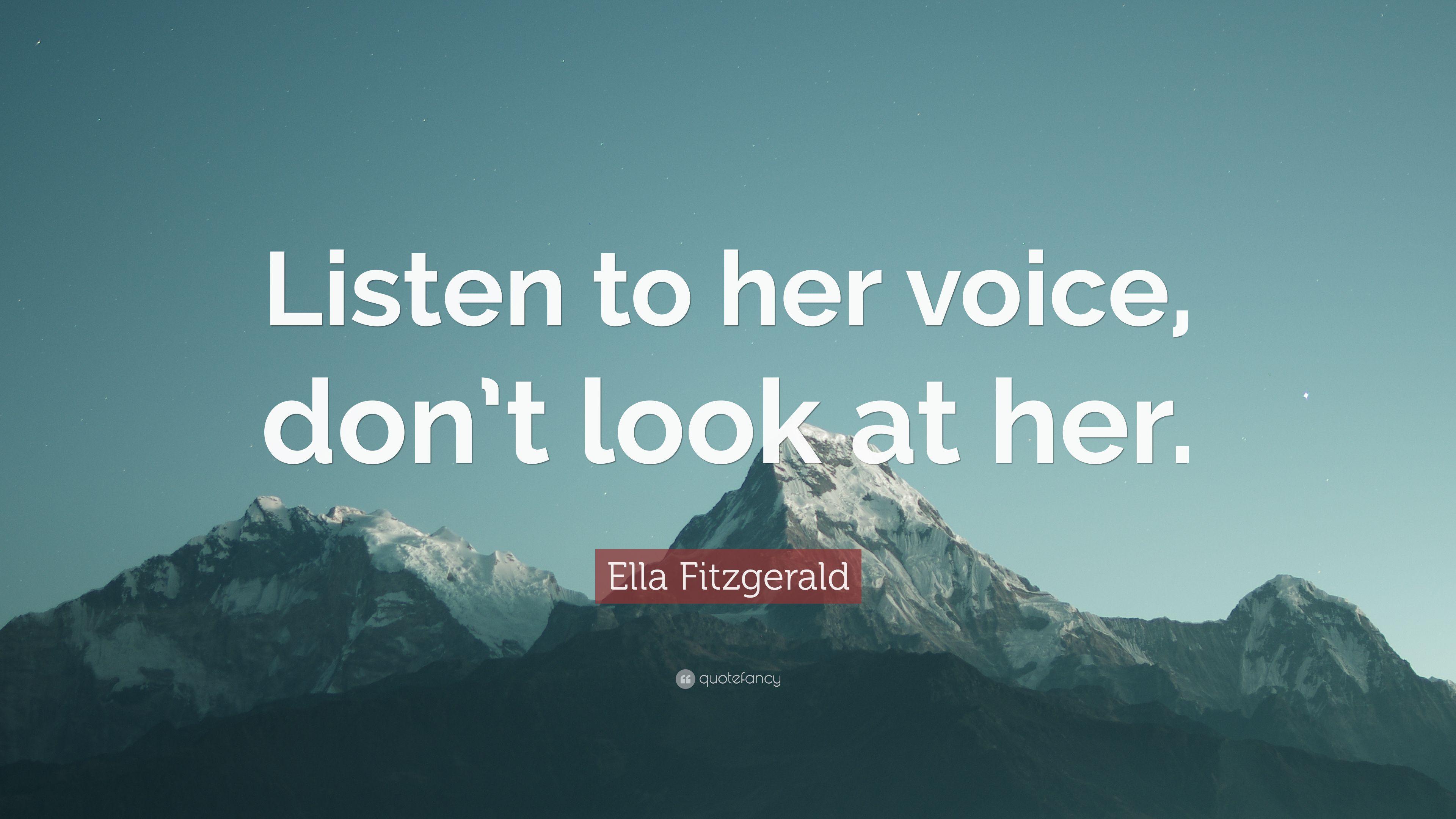 3840x2160 Ella Fitzgerald Quote: “Listen to her voice, don't look at her