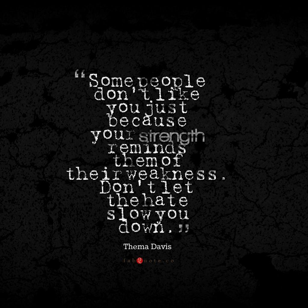 1024x1024 Thema Davis Quote About Strength Weakness Hate iPad Wallpaper