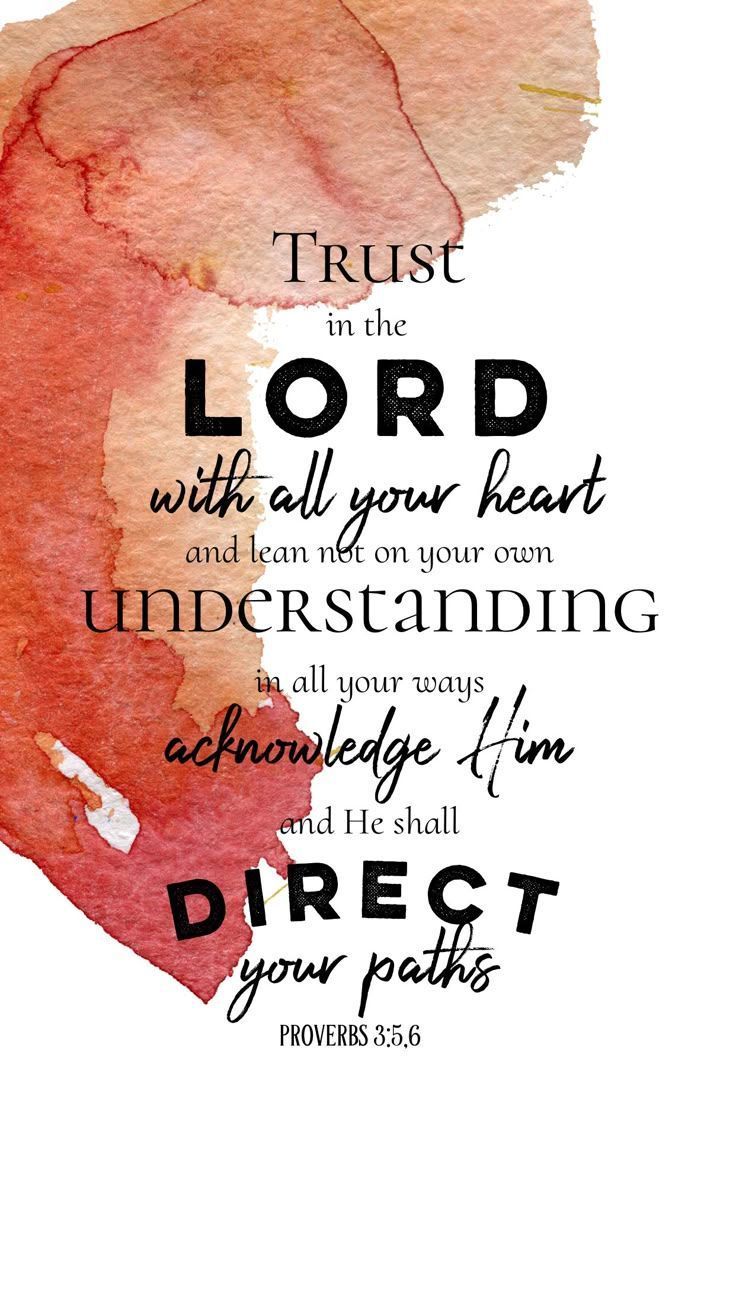736x1308 Proverbs 3:5 6” Wallpaper For IPhone, IPod