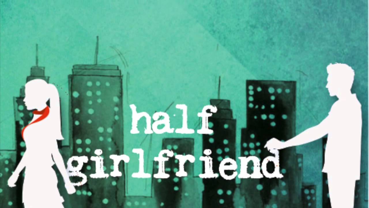 1280x720 Half Girlfriend book and movie trailer