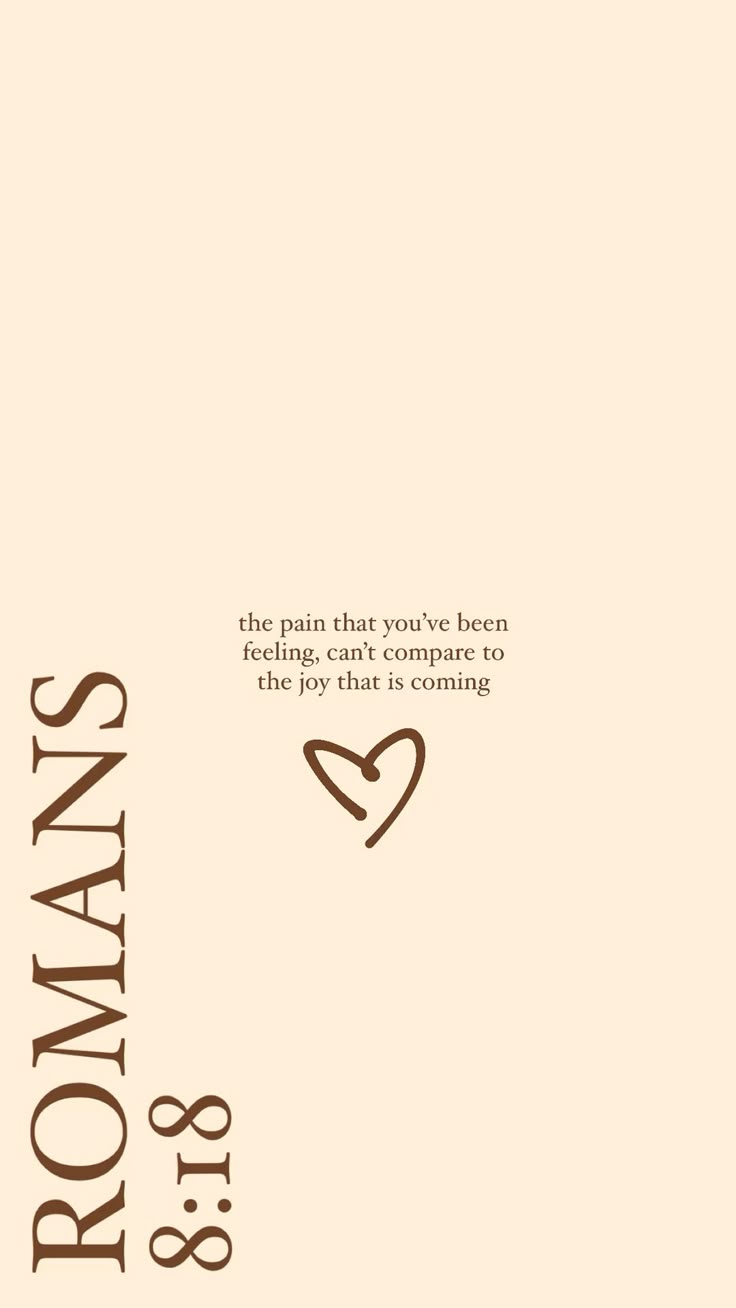 736x1308 romans 8:18 aesthetic wallpaper