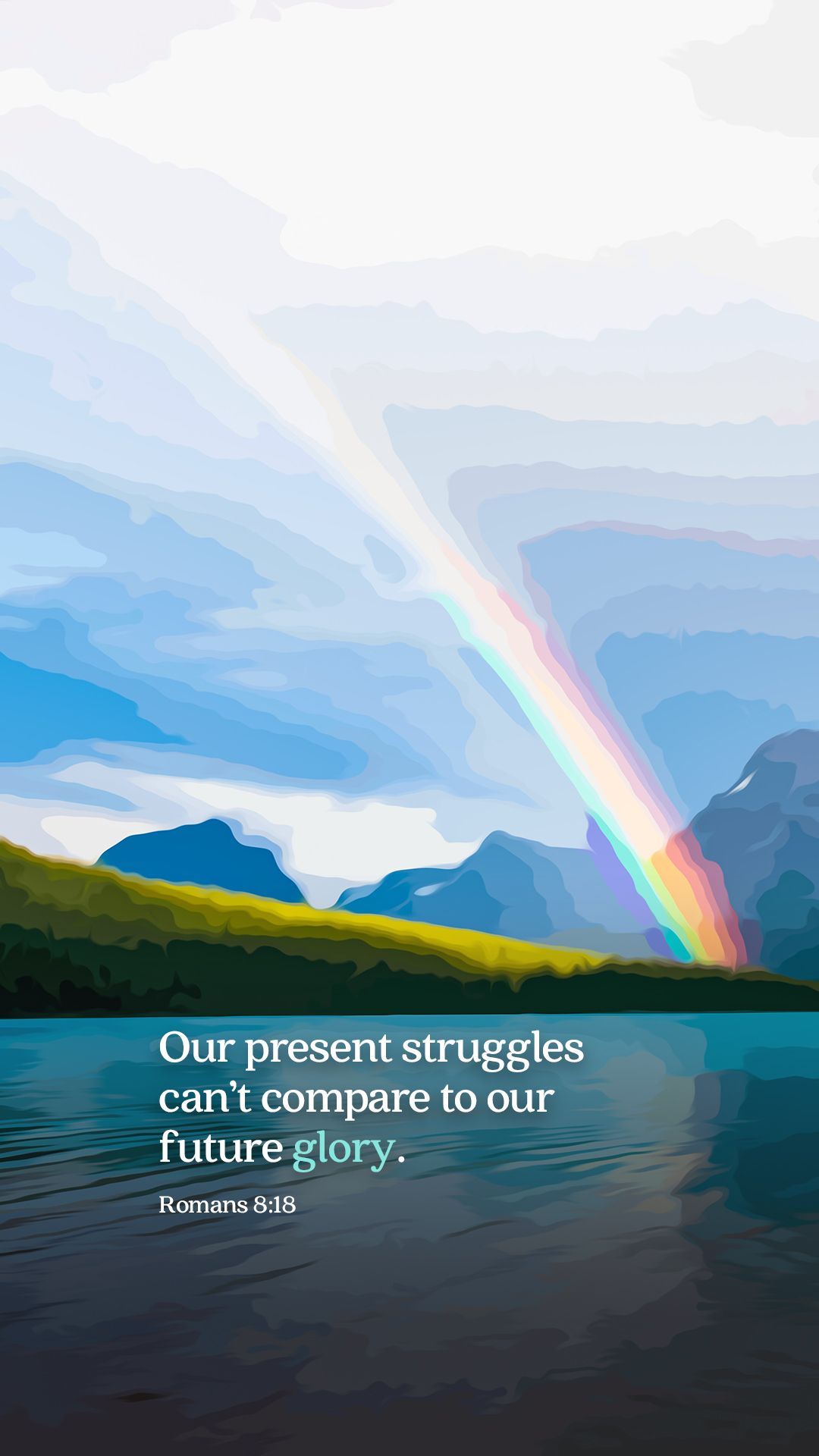 1080x1920 Romans 8:18. The Verse Project. Biblical Encouragement from God's Promises