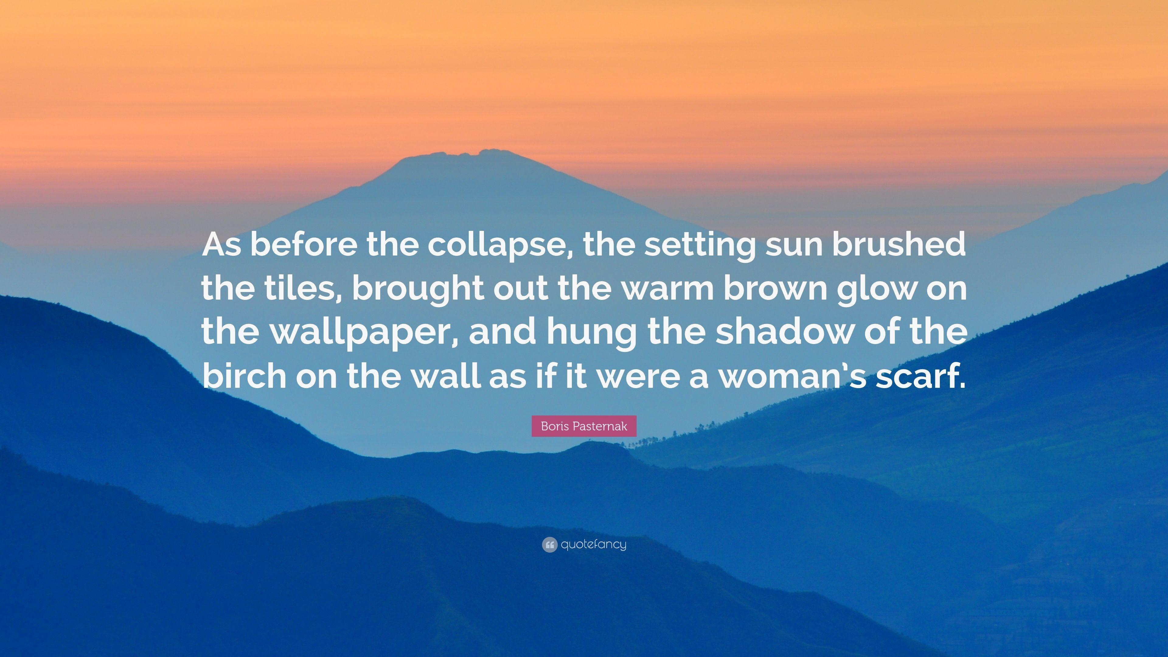 3840x2160 Boris Pasternak Quote: “As before the collapse, the setting sun