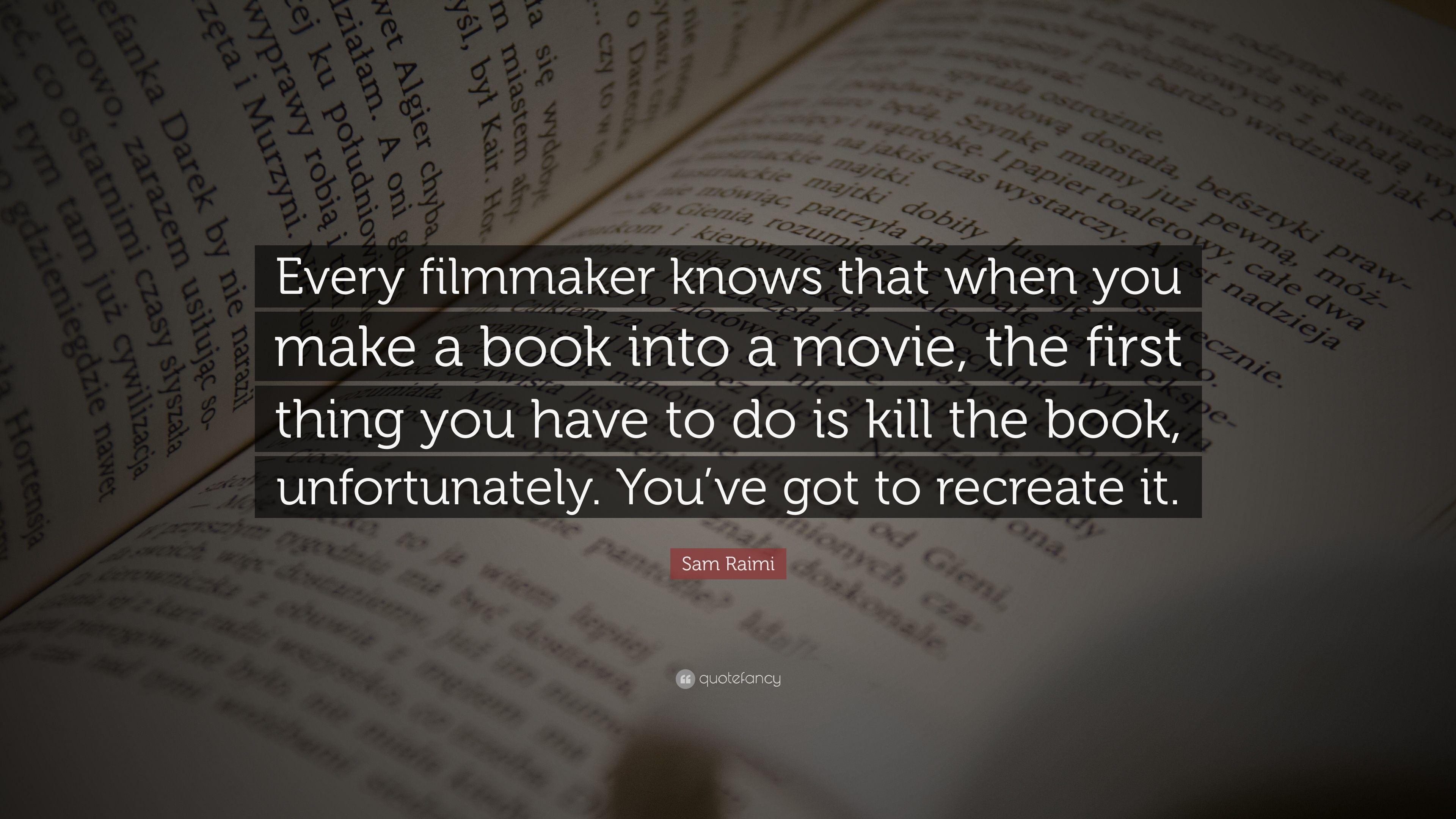 3840x2160 Sam Raimi Quote: “Every filmmaker knows that when you make a book