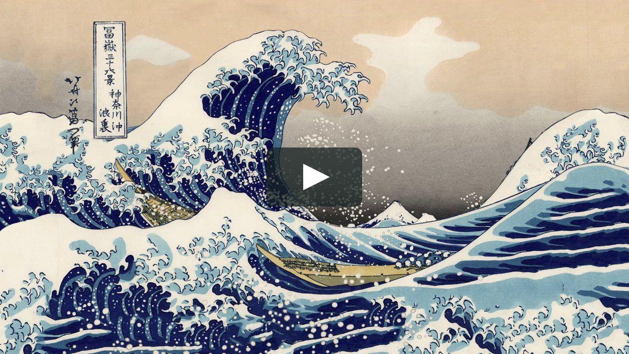 1280x720 The Great Wave off Kanagawa on Vimeo