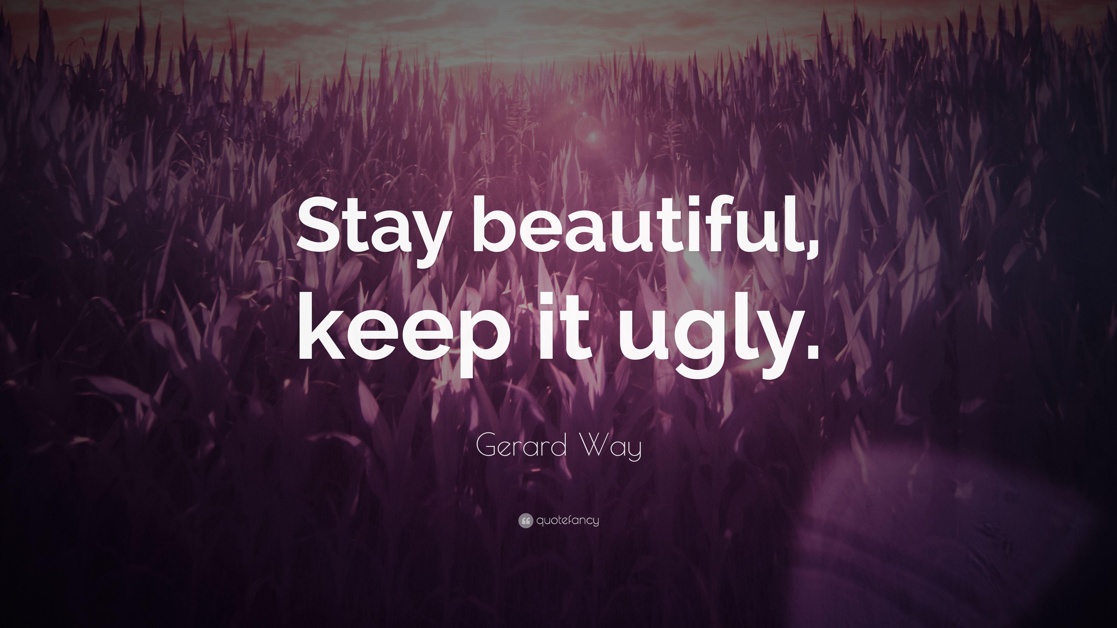 3840x2160 Gerard Way Quote: “Stay beautiful, keep it ugly.” 7 wallpaper