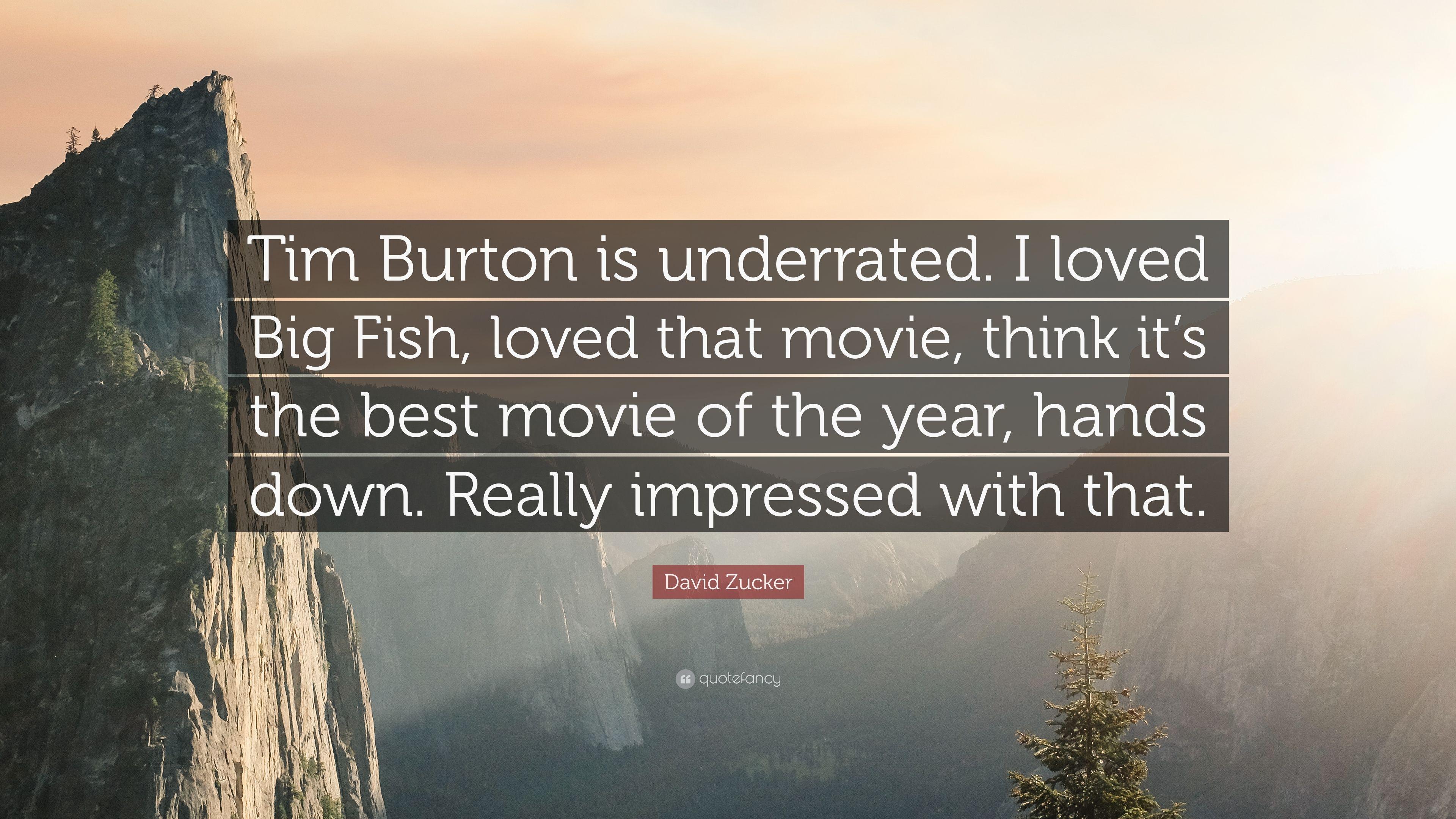 3840x2160 David Zucker Quote: “Tim Burton is underrated. I loved Big Fish